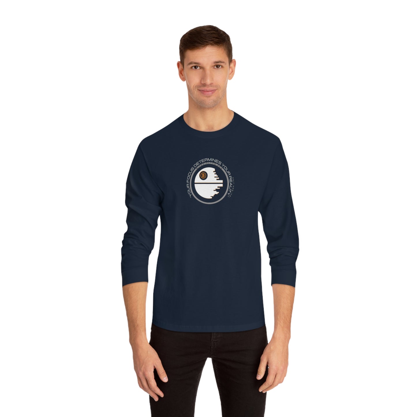 Focus Determines Reality Long Sleeve T-Shirt