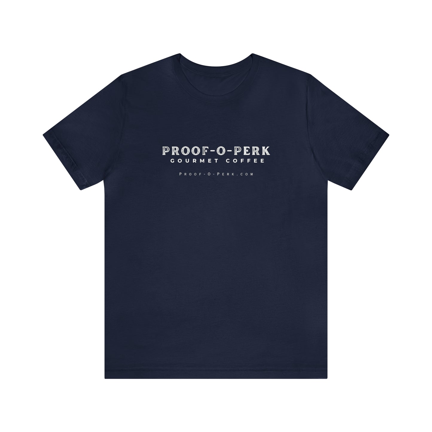 Proof-O-Perk T-Shirt