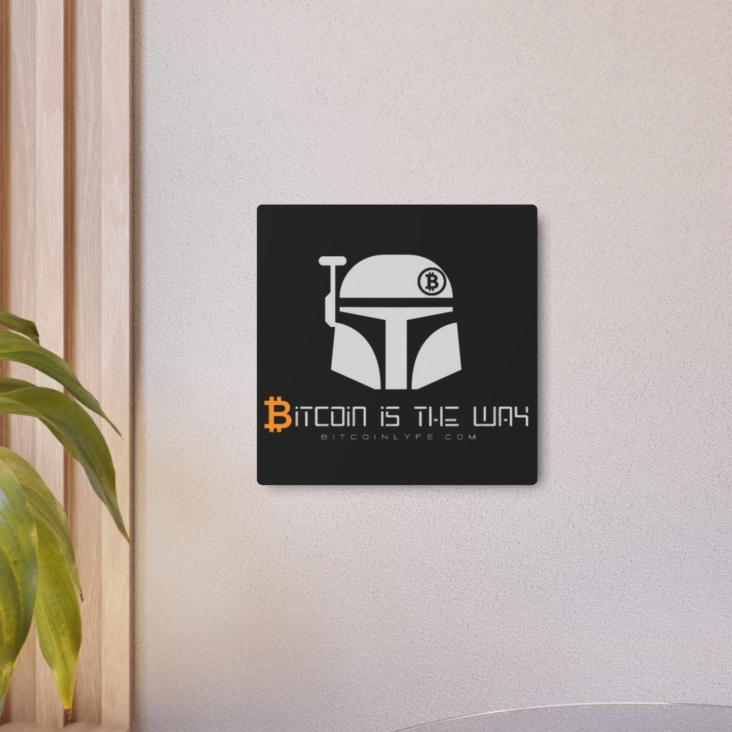Bitcoin is the Way Metal Art Sign