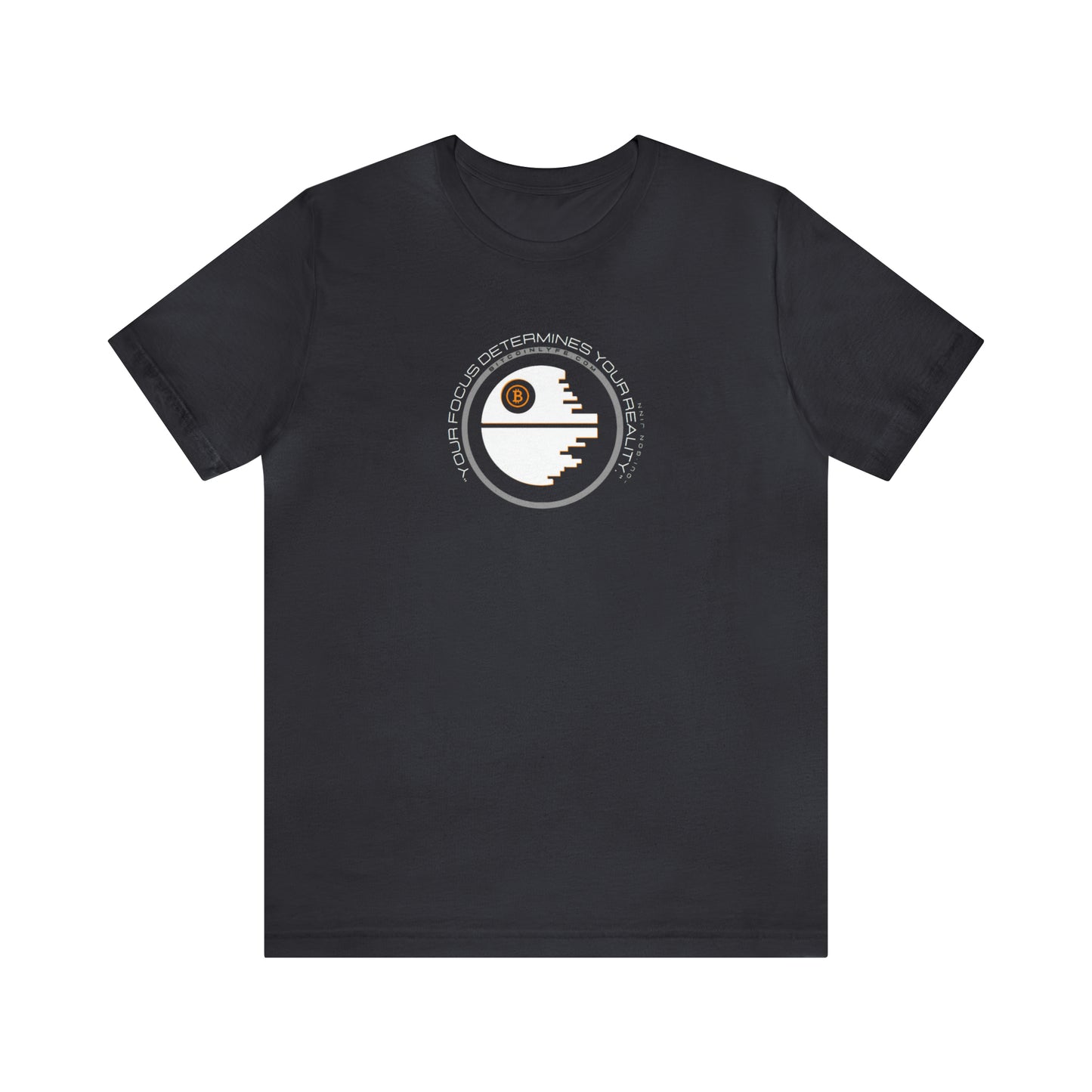 Focus Determines Reality Short Sleeve T-Shirt
