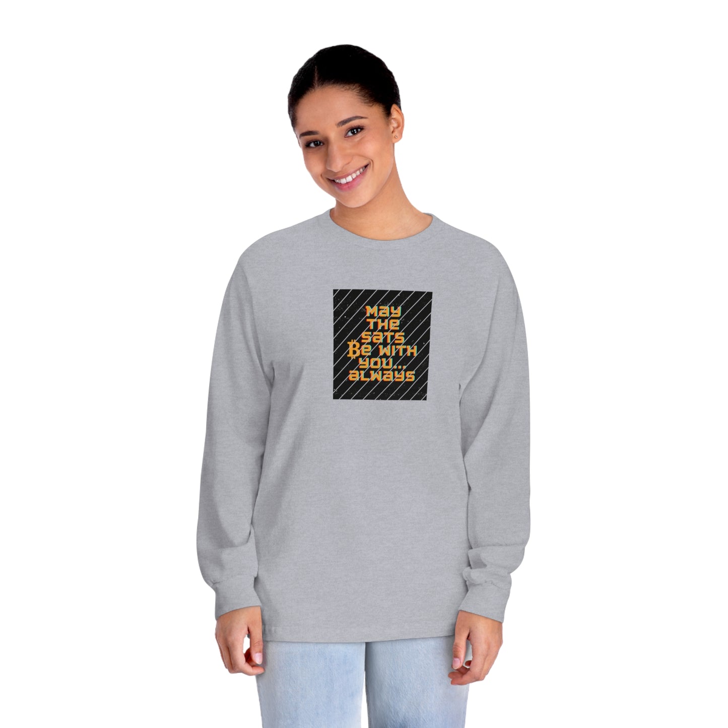 May the Sats be with You Long Sleeve T-Shirt