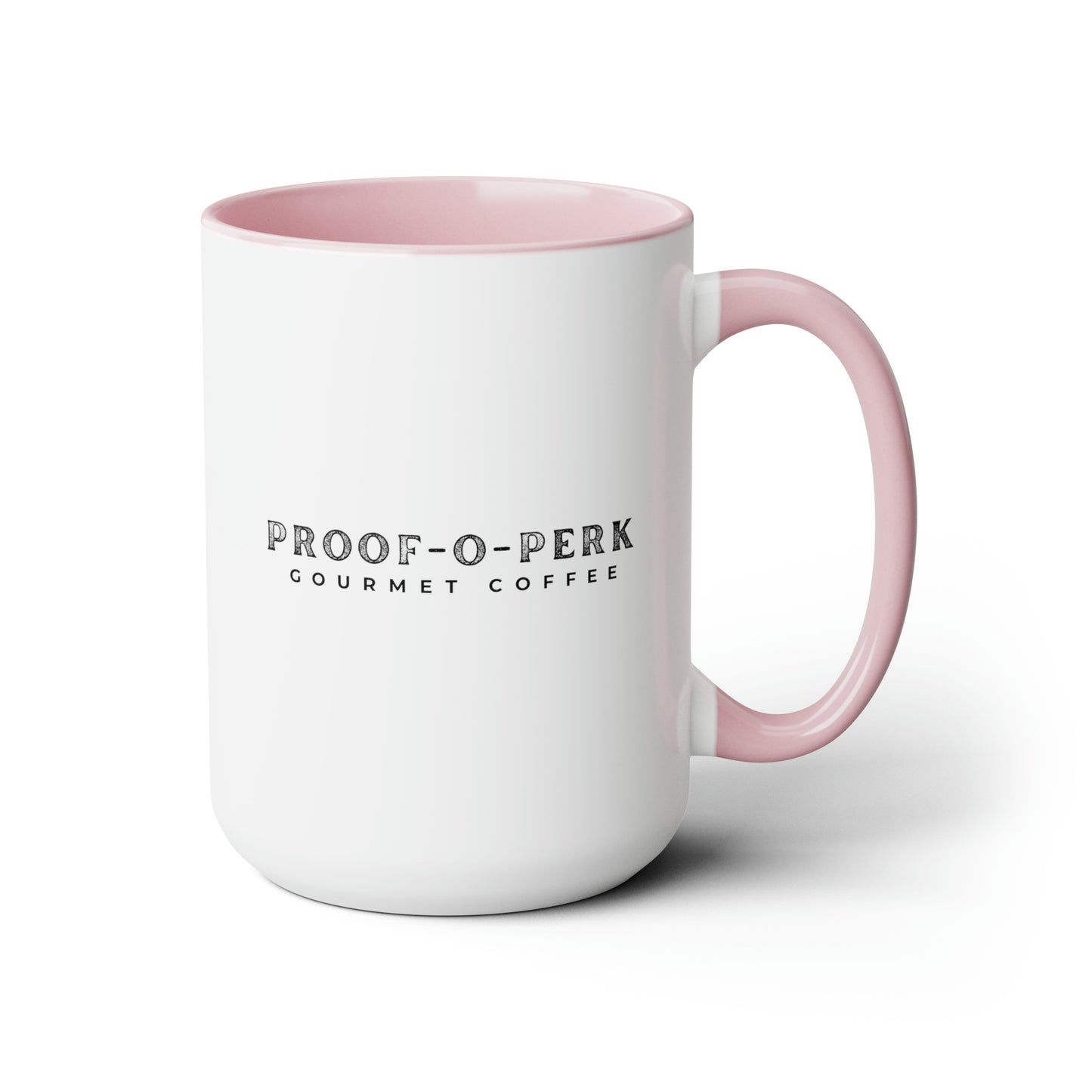Proof-O-Perk Mug