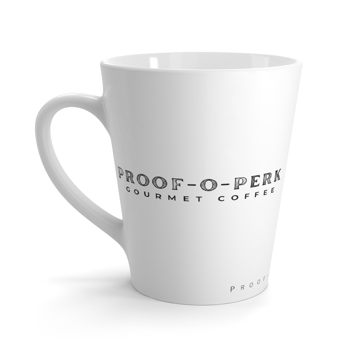 Proof-O-Perk Latte Mug