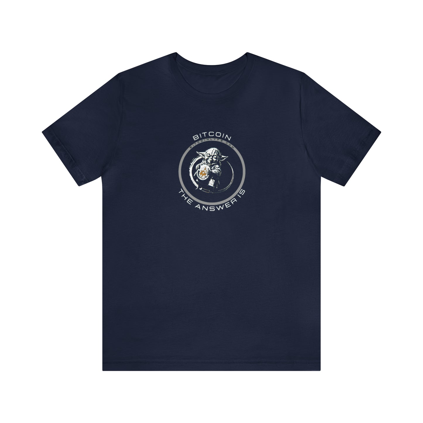 Bitcoin...The Answer Is Short Sleeve T-Shirt
