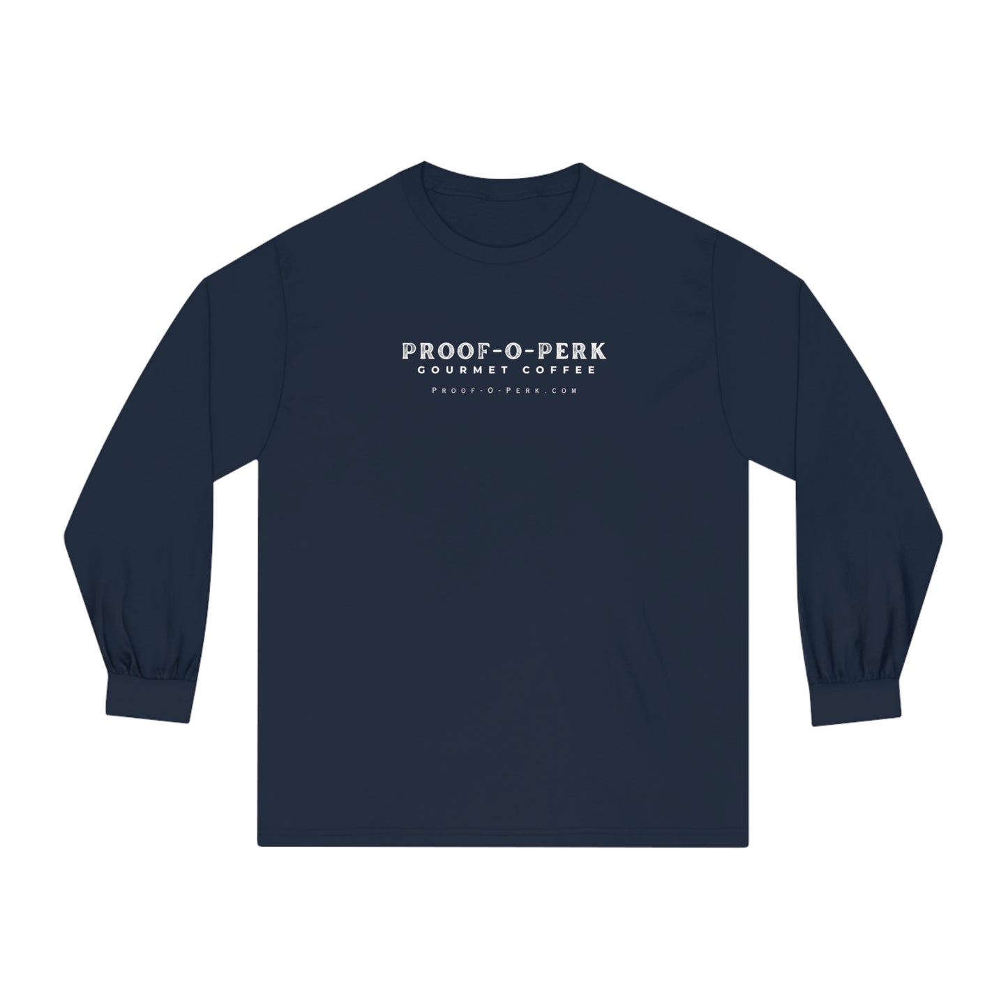 Proof-O-Perk Long Sleeve T-Shirt