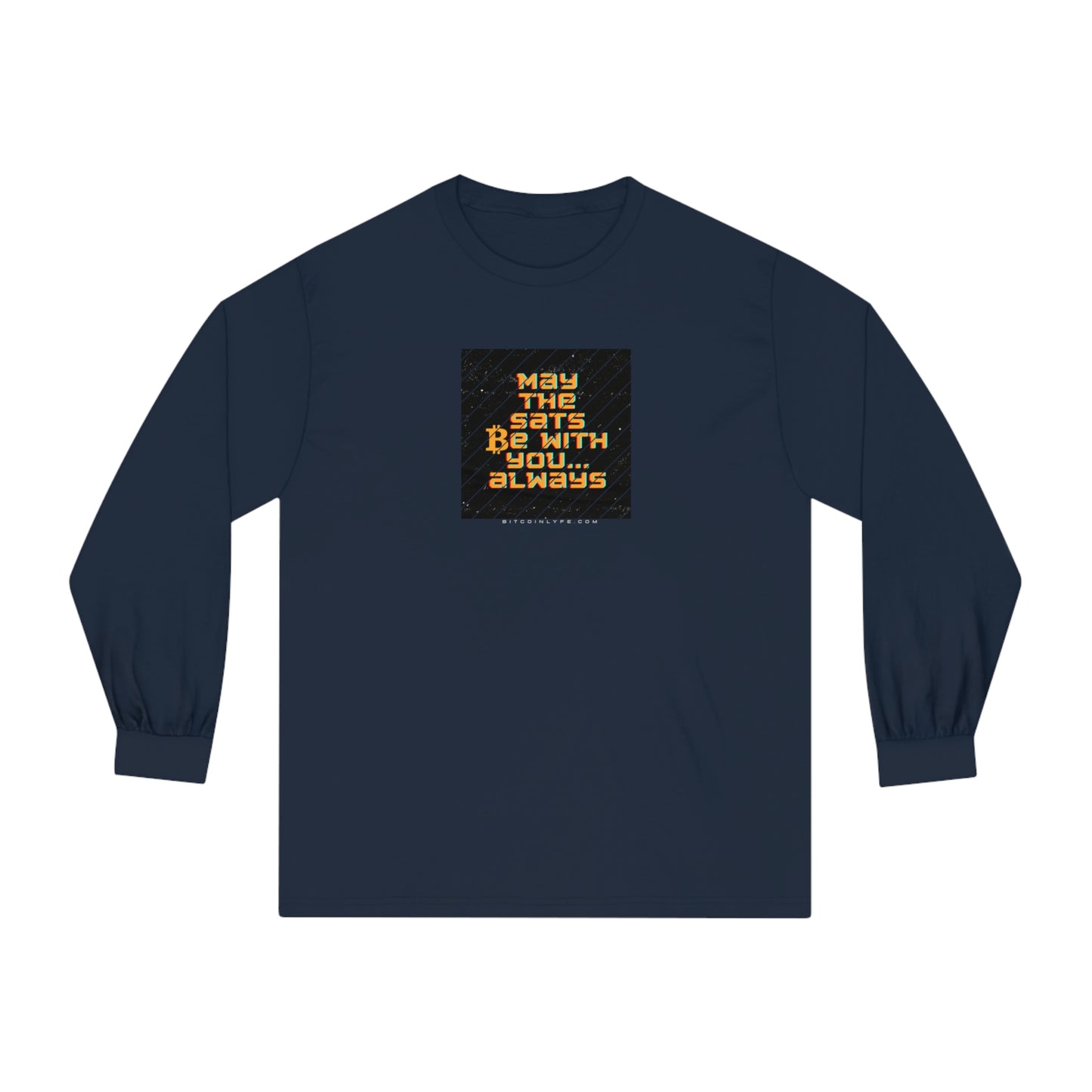 May the Sats be with You Long Sleeve T-Shirt
