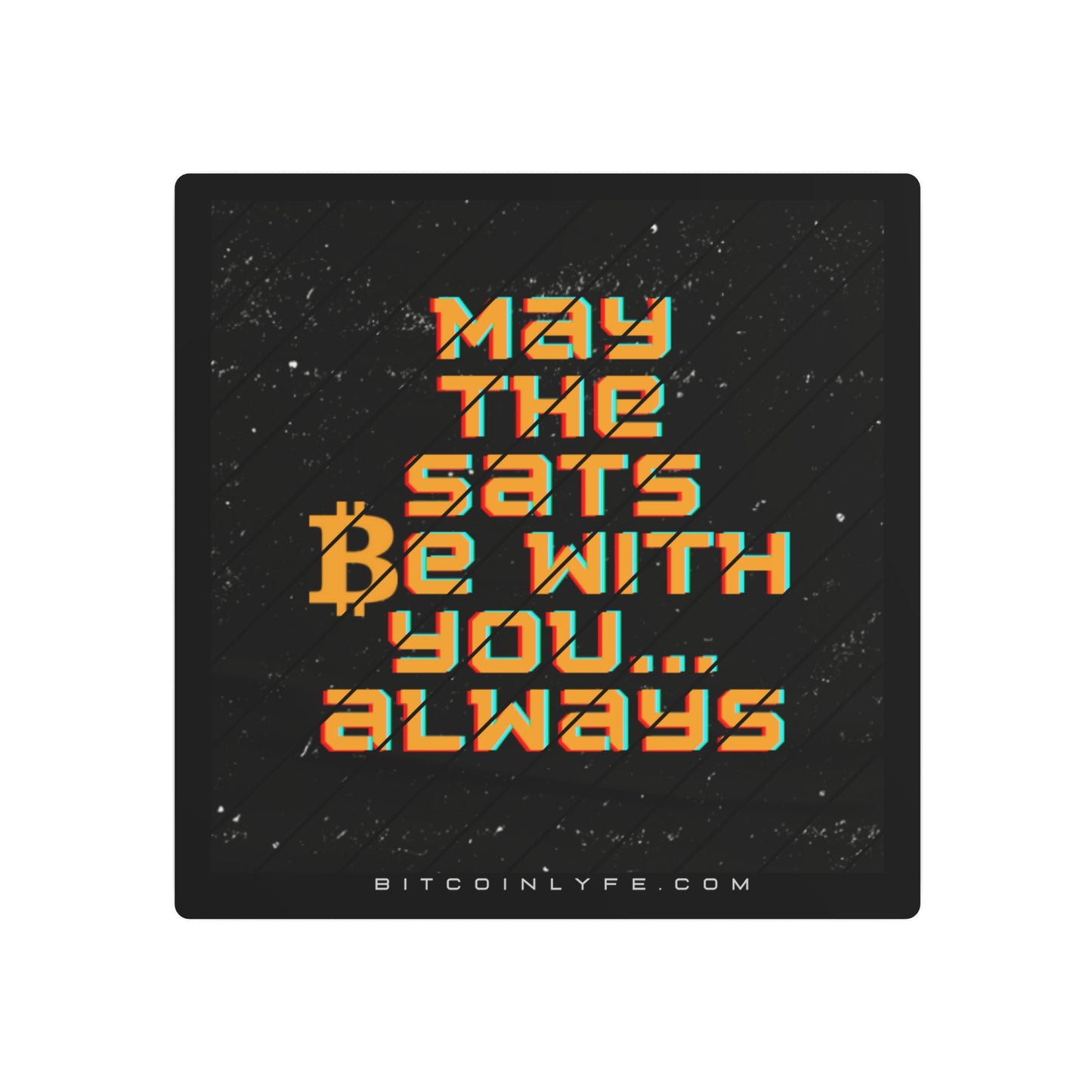 May the Sats be with You Metal Art Sign