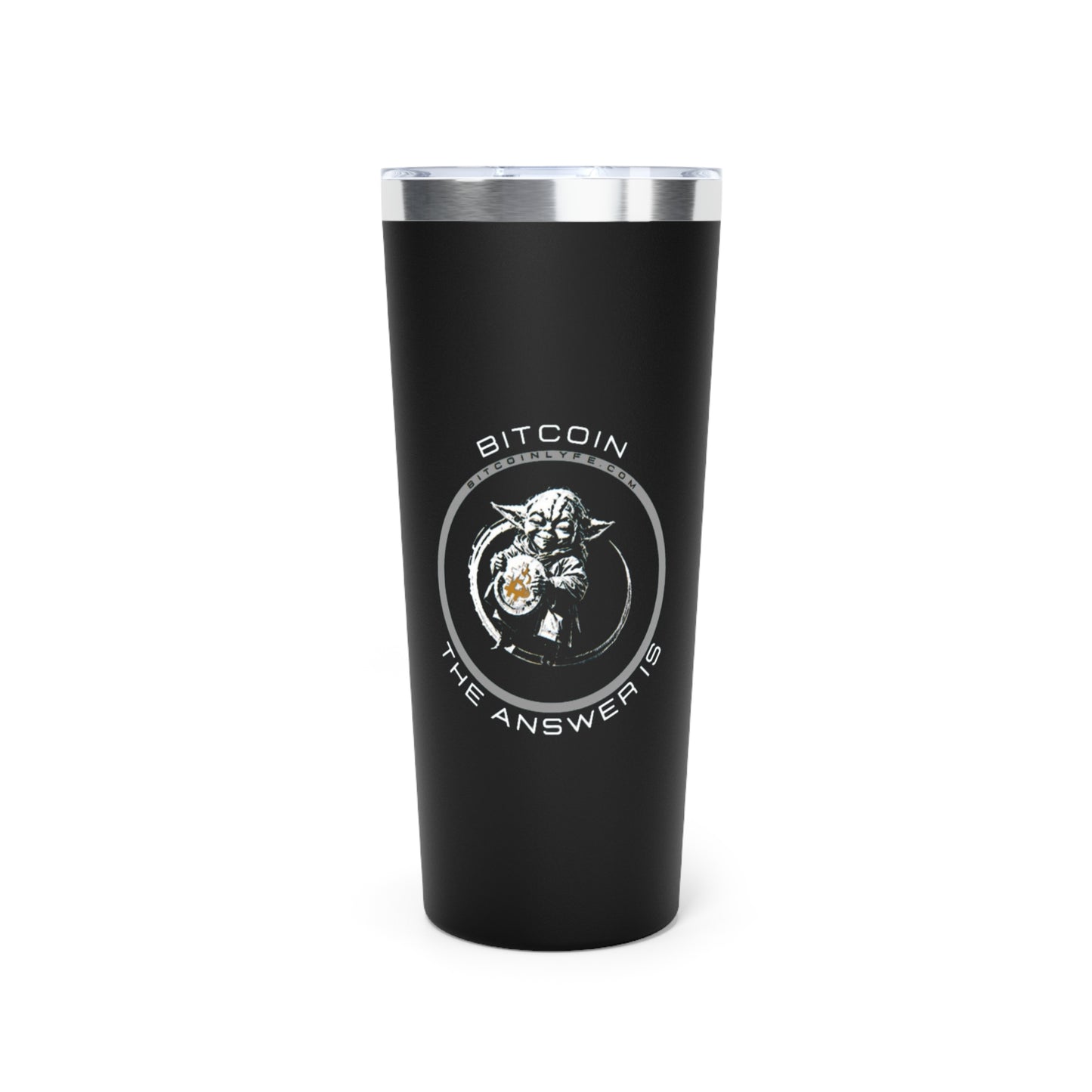 Bitcoin...The Answer Is Vacuum Insulated Tumbler, 22oz