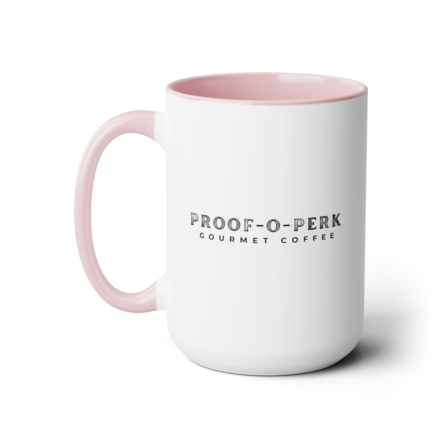 Proof-O-Perk Mug