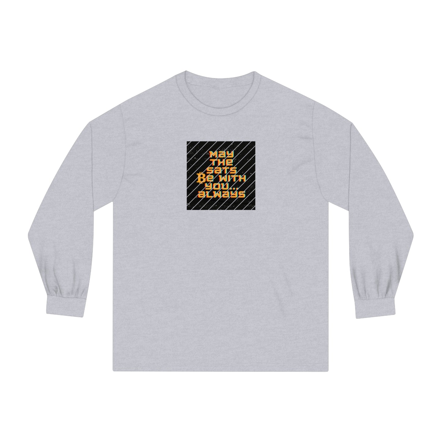 May the Sats be with You Long Sleeve T-Shirt