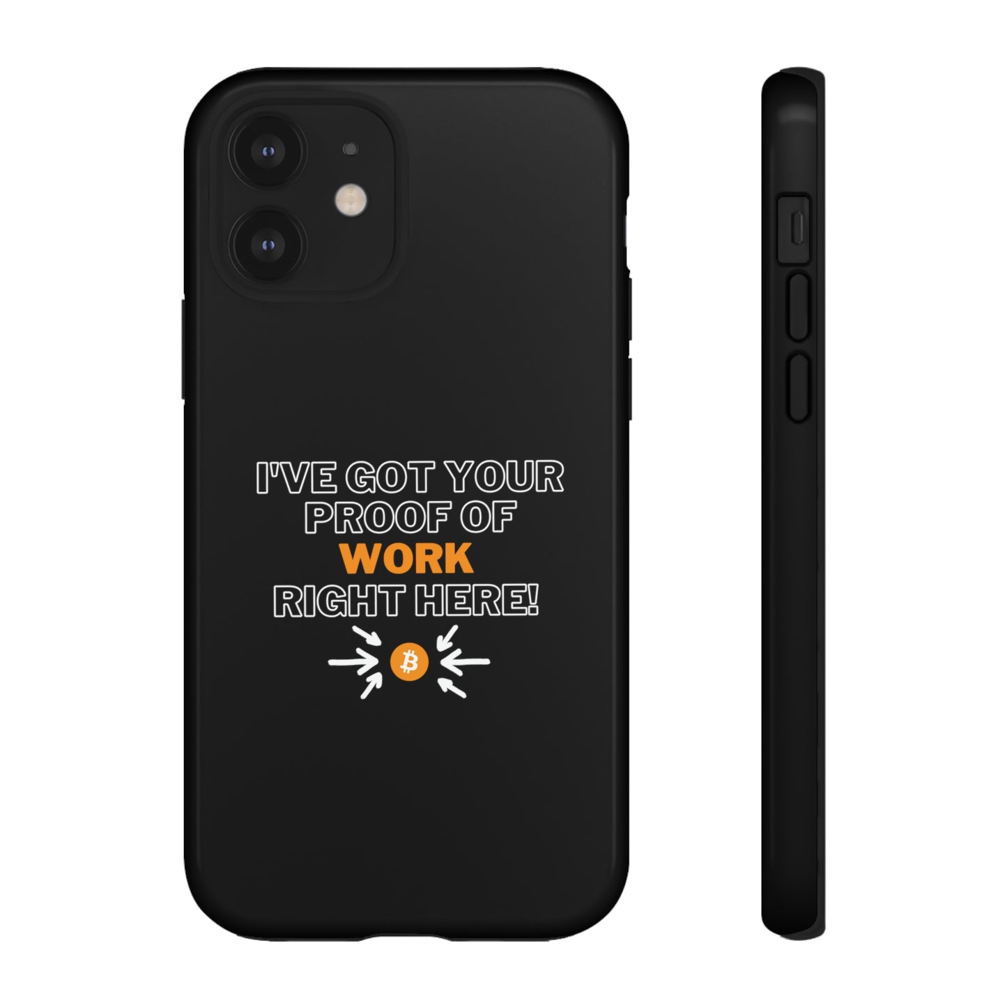 Tough Phone Case - BTC Proof Right Here #1