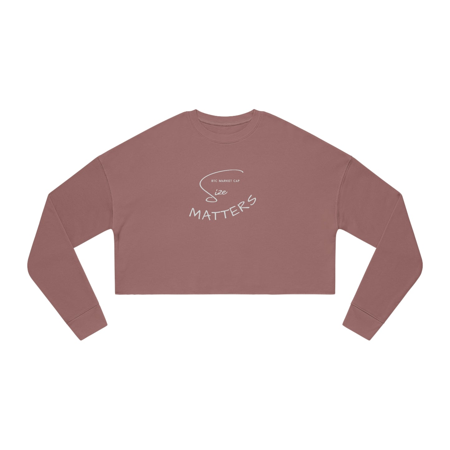 BTC Market Cap Size Matters Women's Cropped Sweatshirt