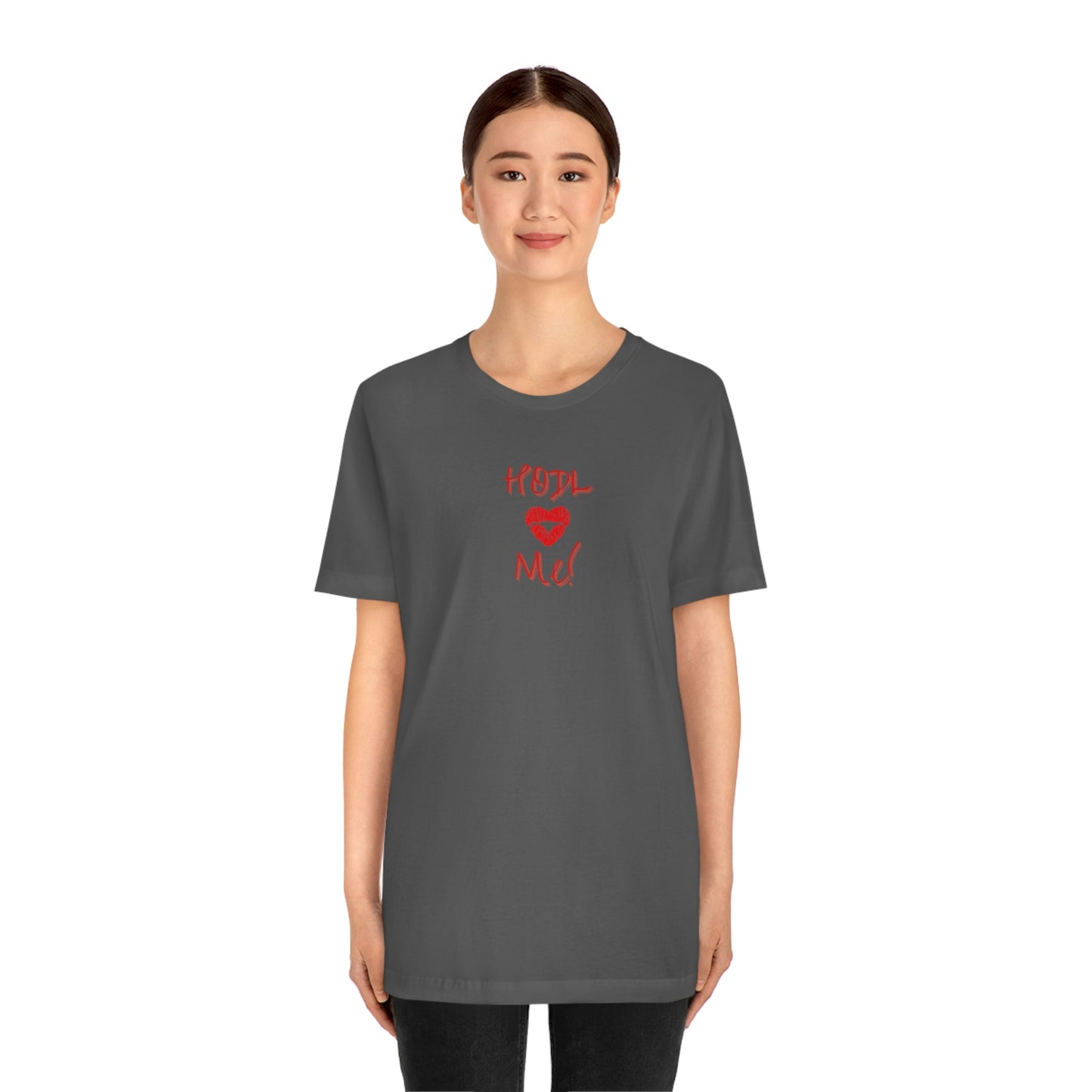 Bitcoin LYFE HODL Me Kiss T-Shirt