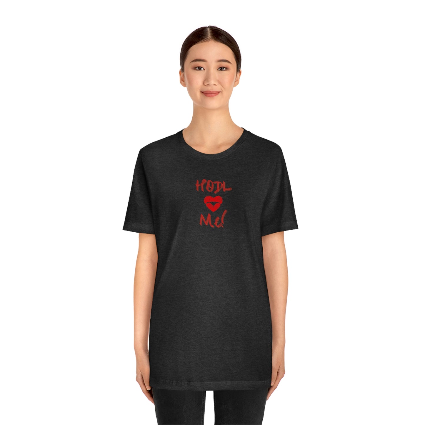 Bitcoin LYFE HODL Me Kiss T-Shirt