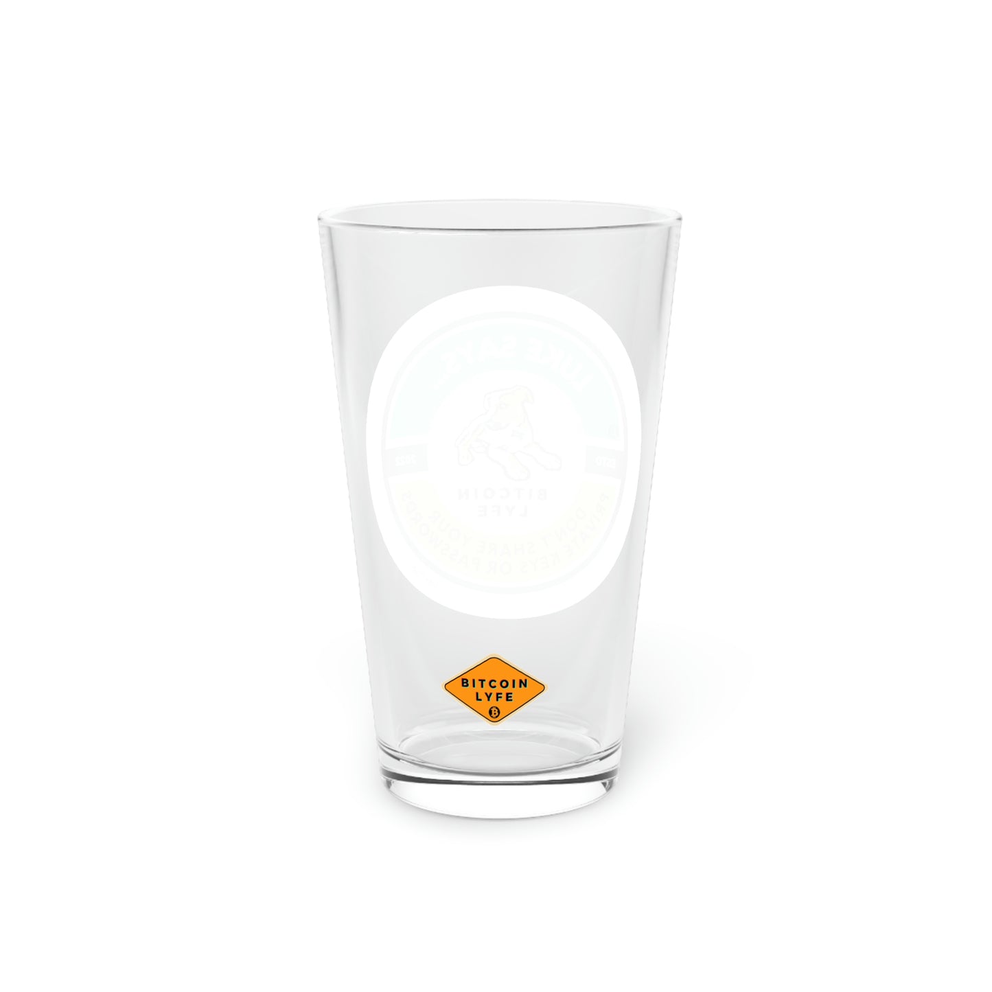 The Luke PSA Pint Glass, Don't Share