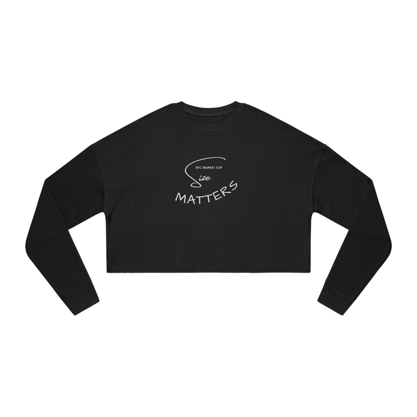BTC Market Cap Size Matters Women's Cropped Sweatshirt
