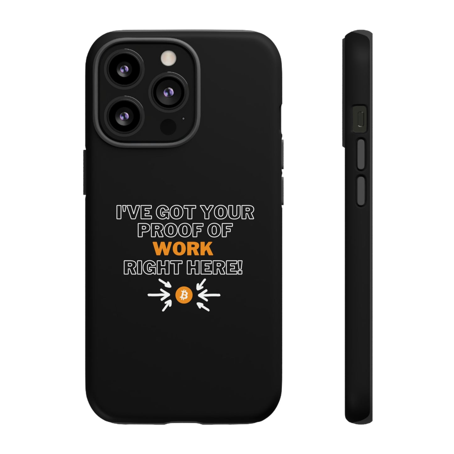 Tough Phone Case - BTC Proof Right Here #1