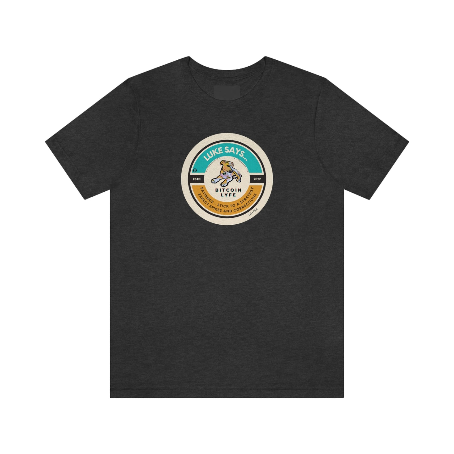 Luke PSA, Patience Short Sleeve Tee