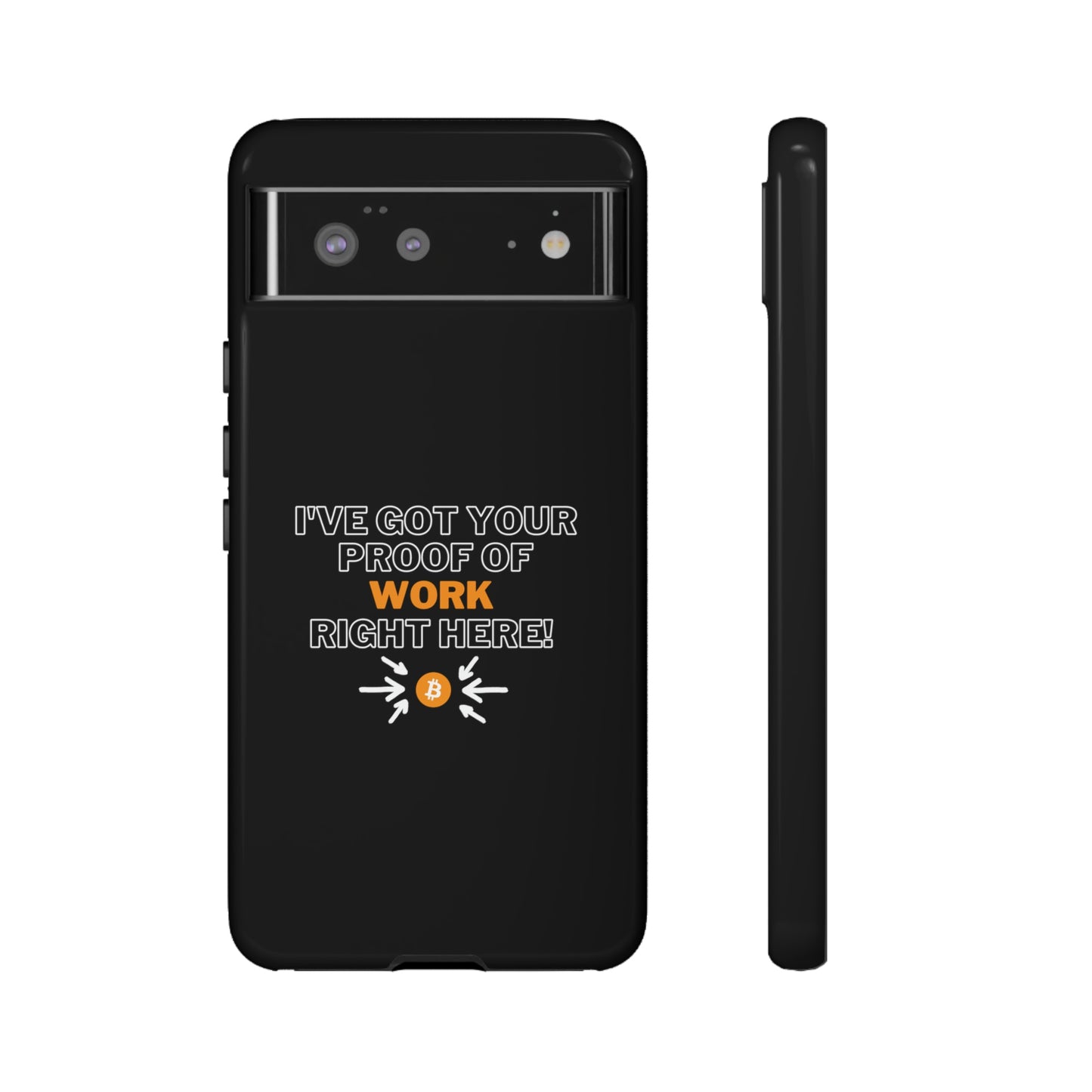 Tough Phone Case - BTC Proof Right Here #1