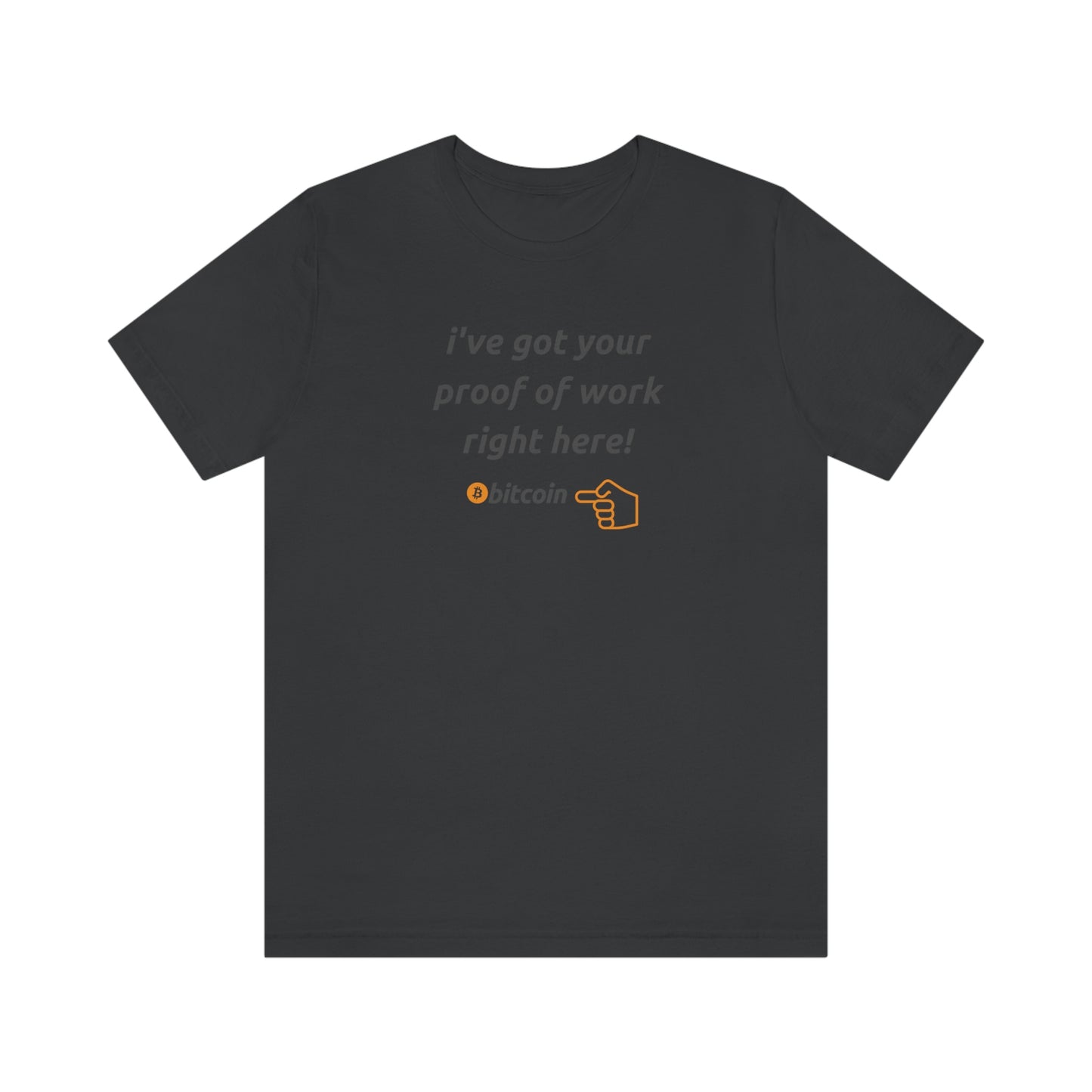 BTC Proof Right Here #4 T-Shirt
