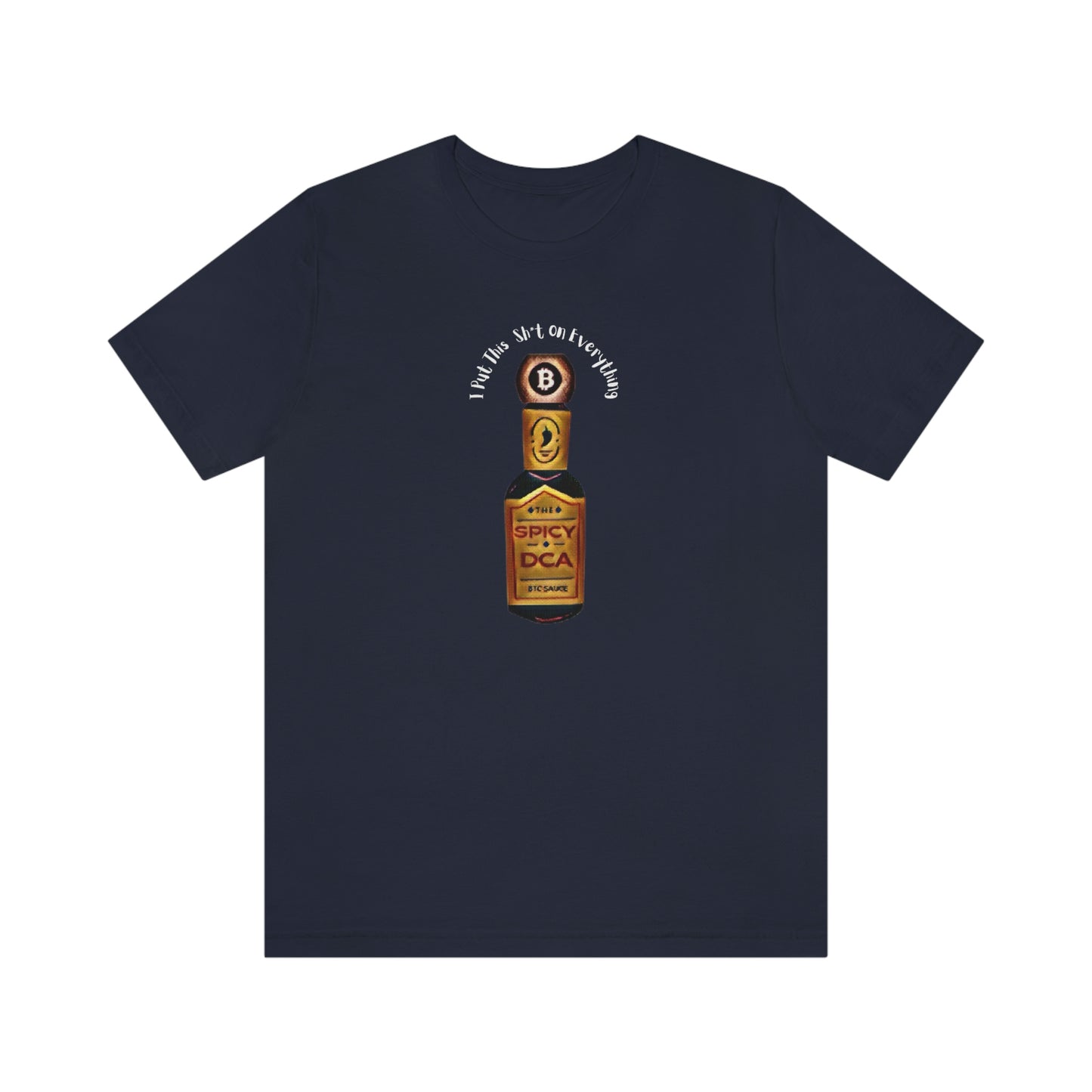 DCA BTC SPICIER Sauce T-Shirt