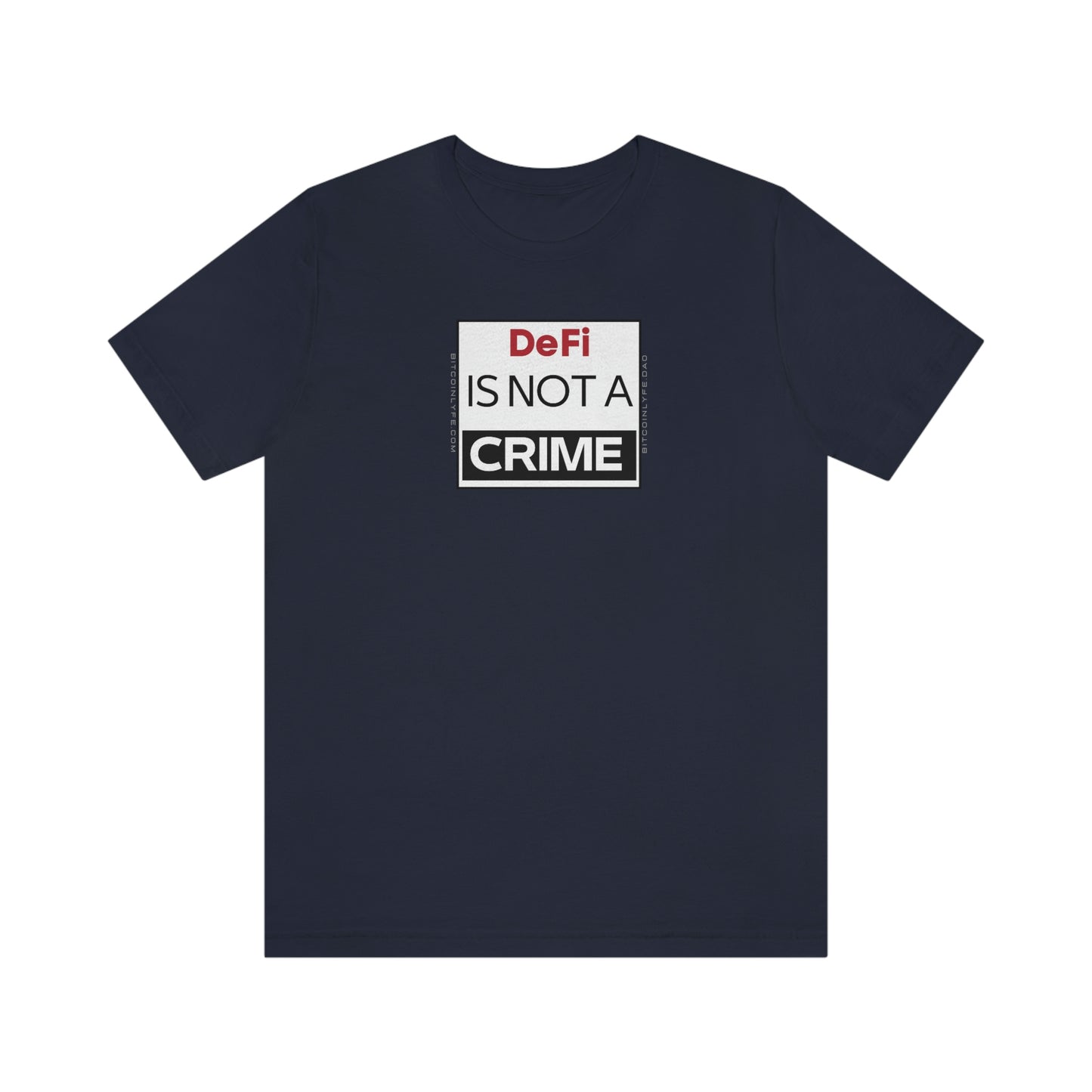 DeFi is Not a Crime T-Shirt