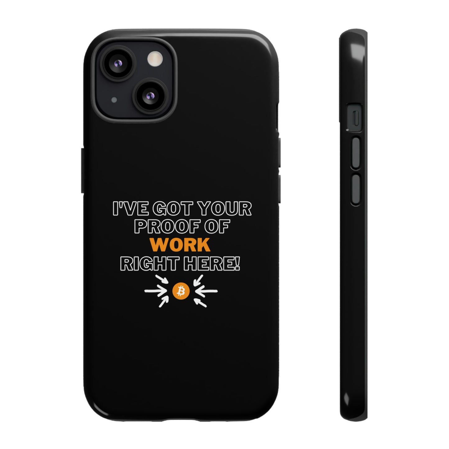 Tough Phone Case - BTC Proof Right Here #1
