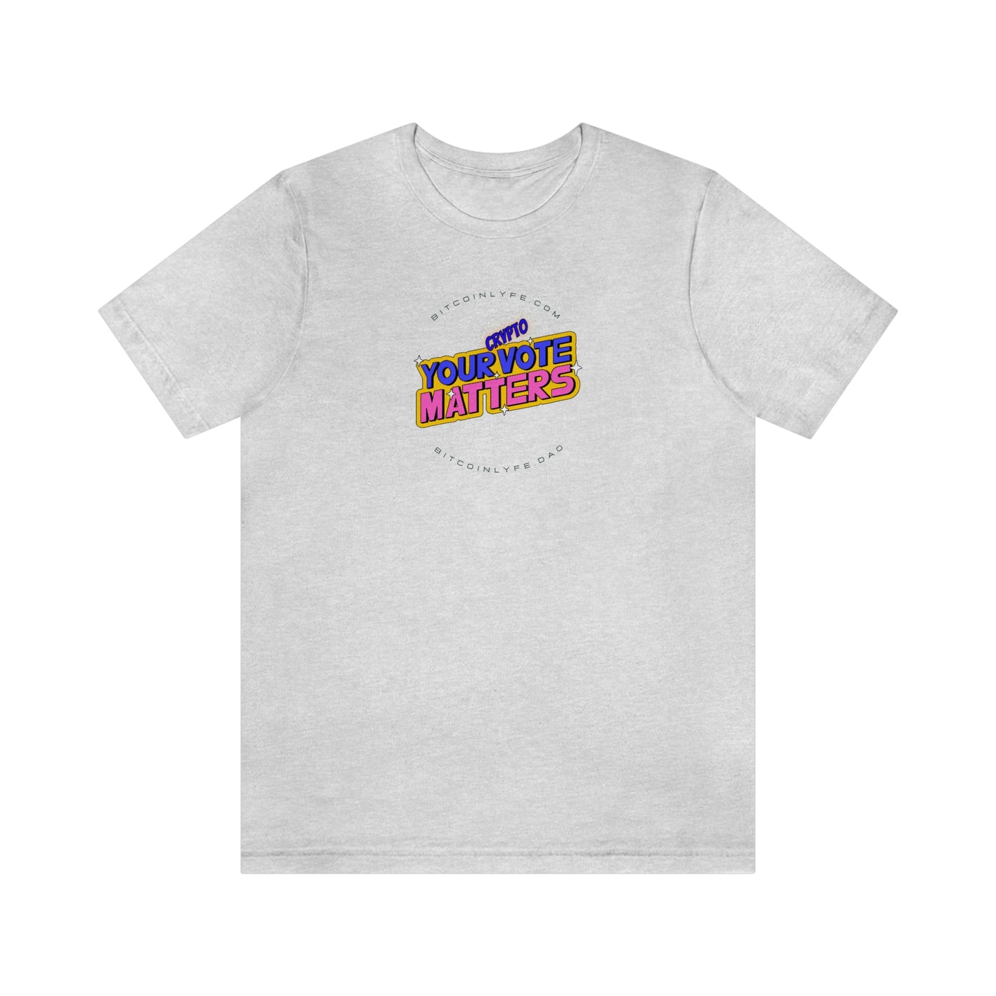 Your Crypto Vote Matters Short Sleeve Tee