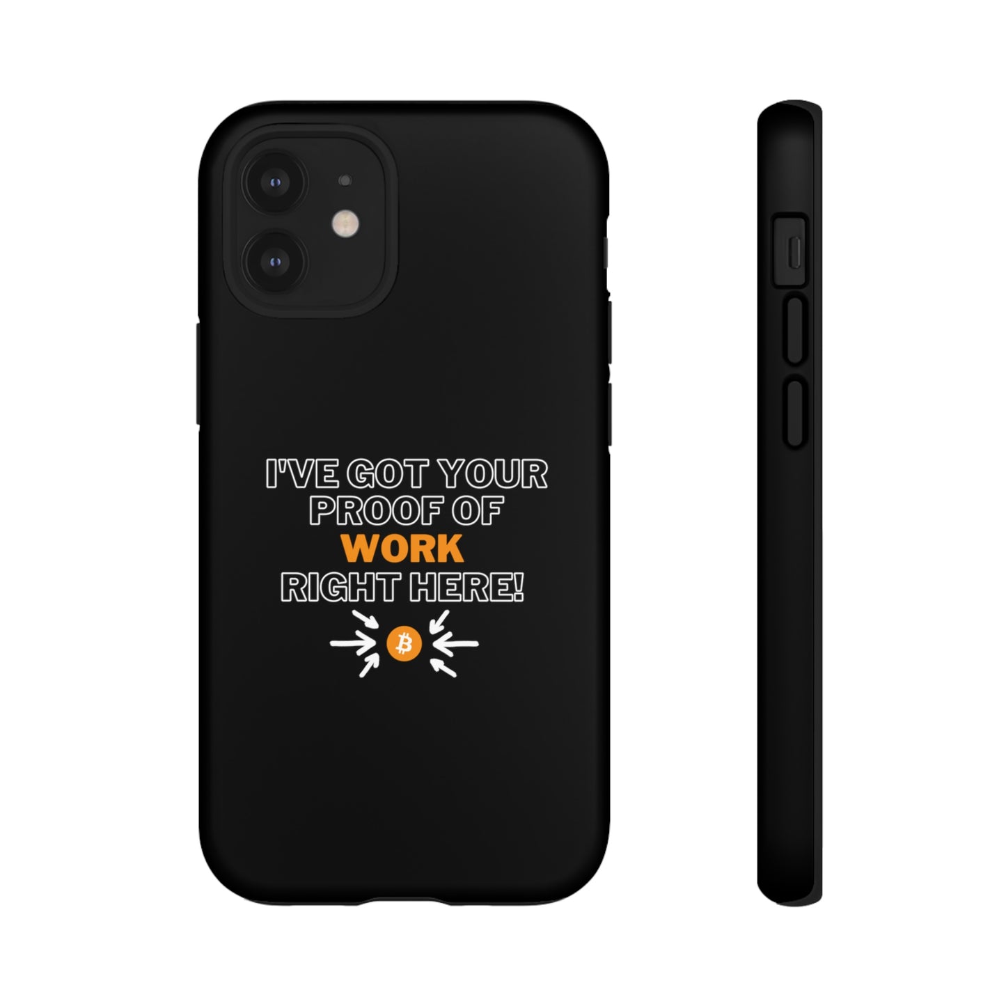 Tough Phone Case - BTC Proof Right Here #1