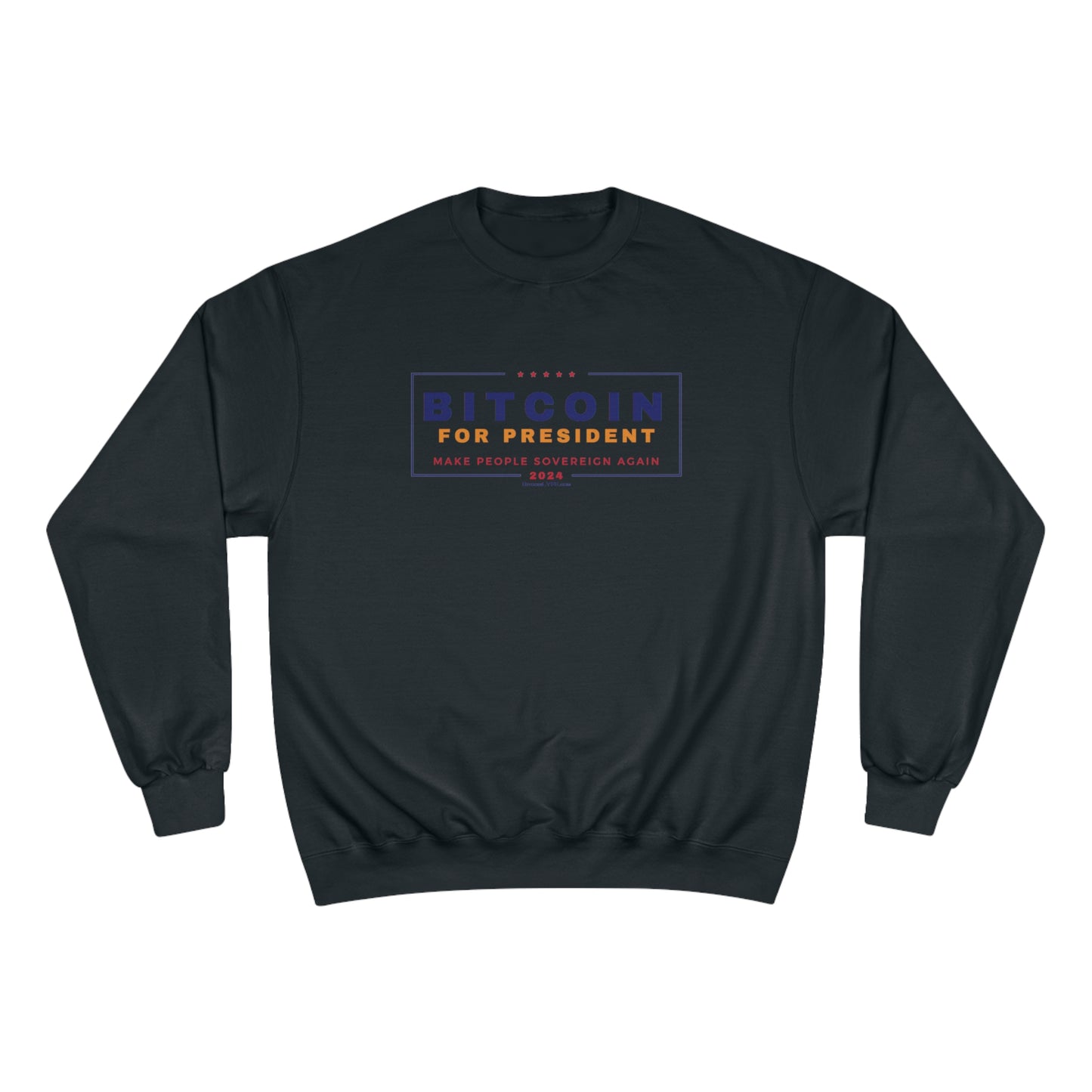 Vote - Bit...Sovereignty Champion Sweatshirt