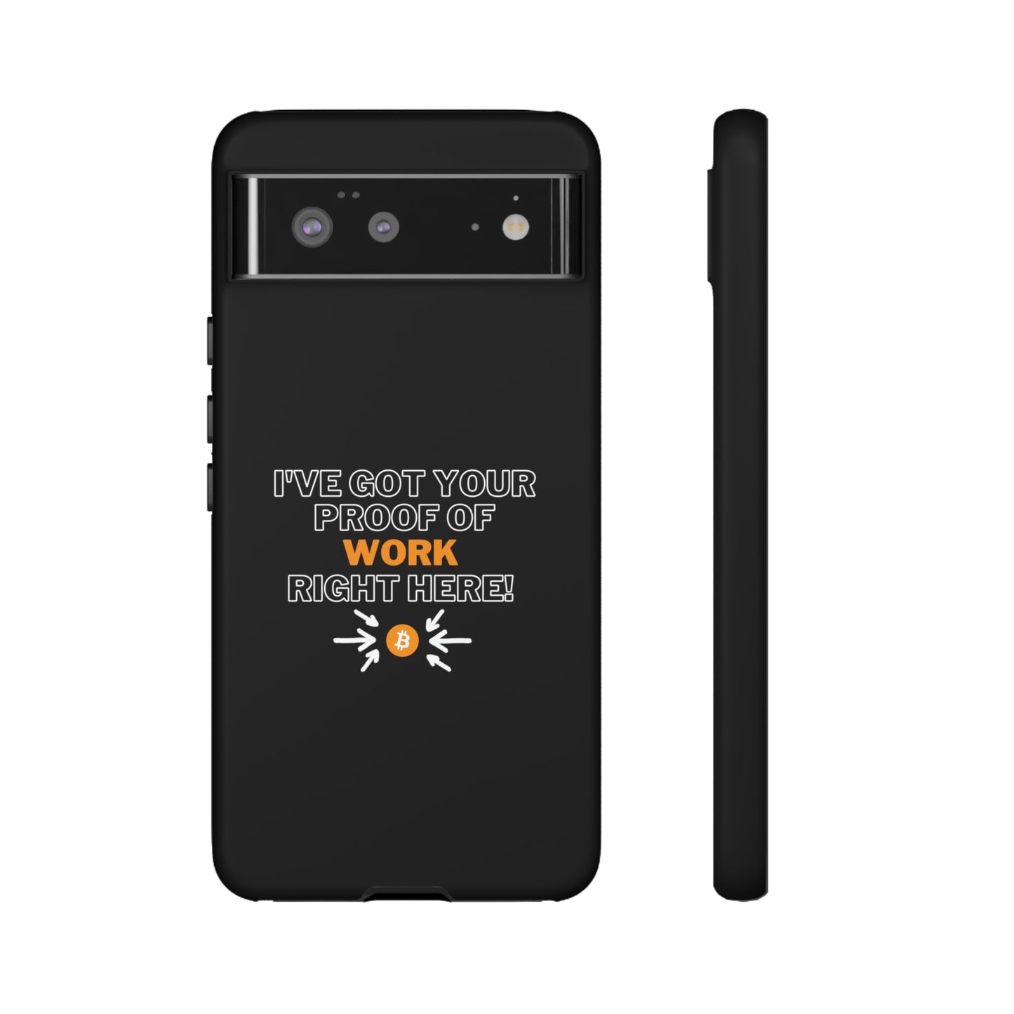 Tough Phone Case - BTC Proof Right Here #1