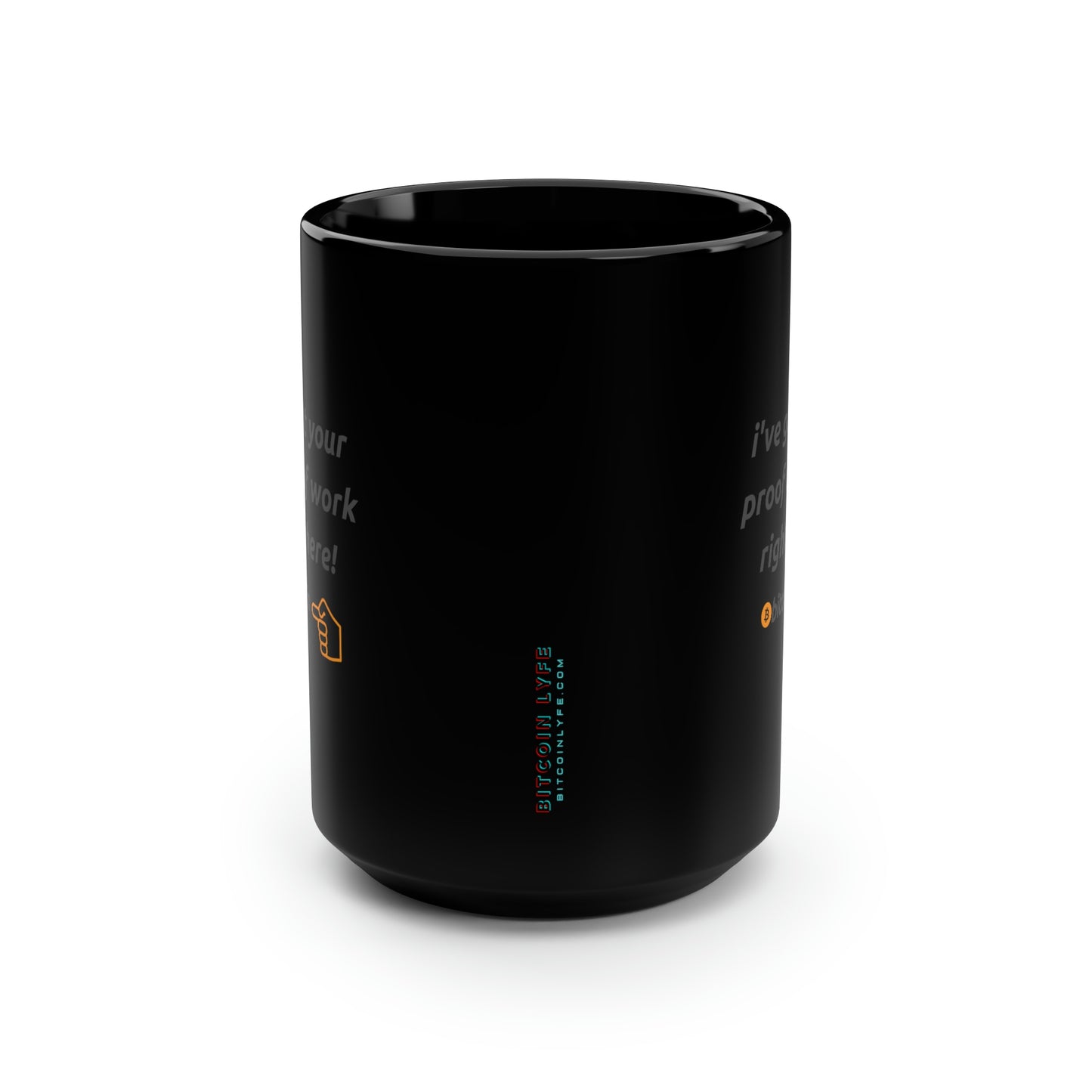 BTC Proof Right Here Mug #4
