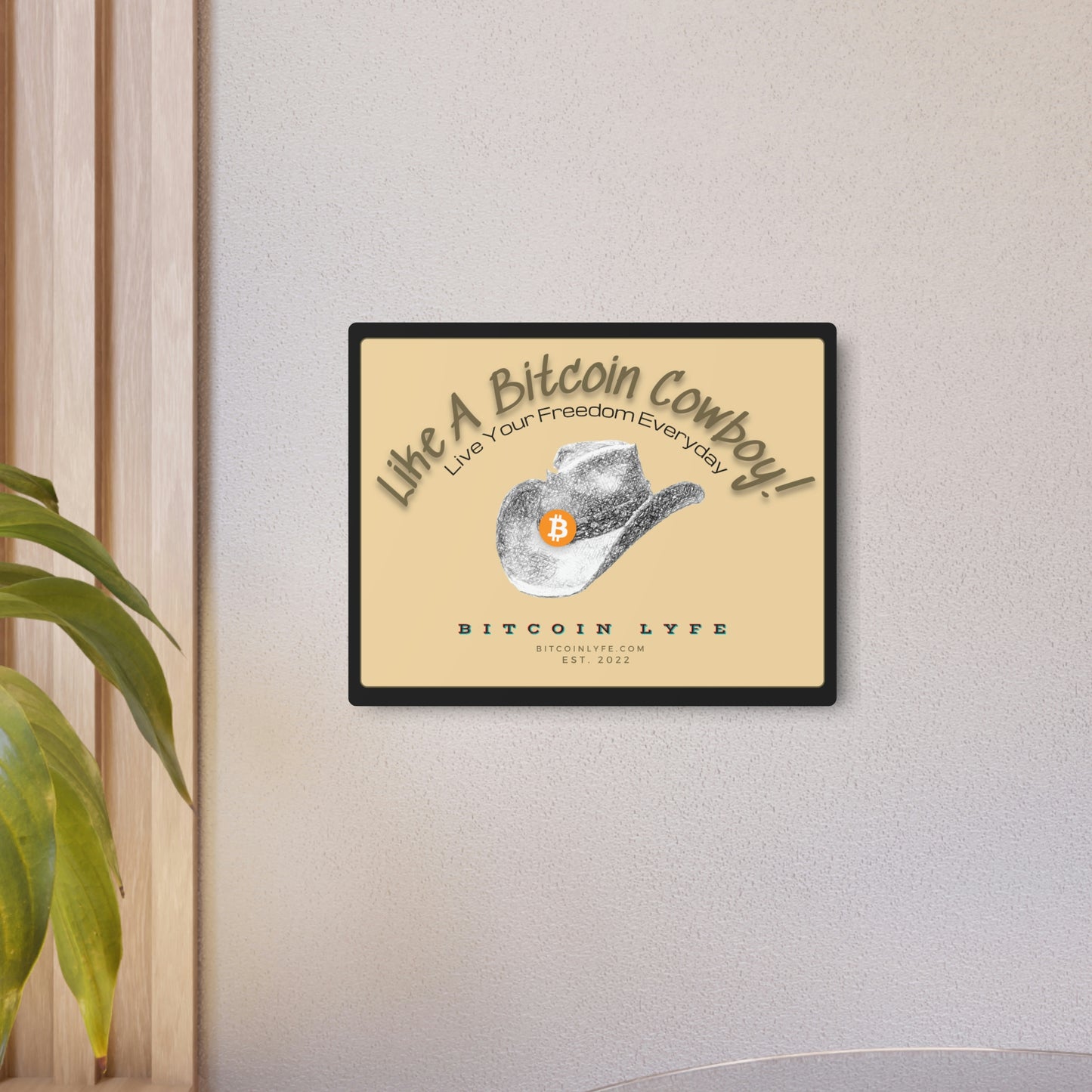Bitcoin LYFE Cowboy Metal Art Sign