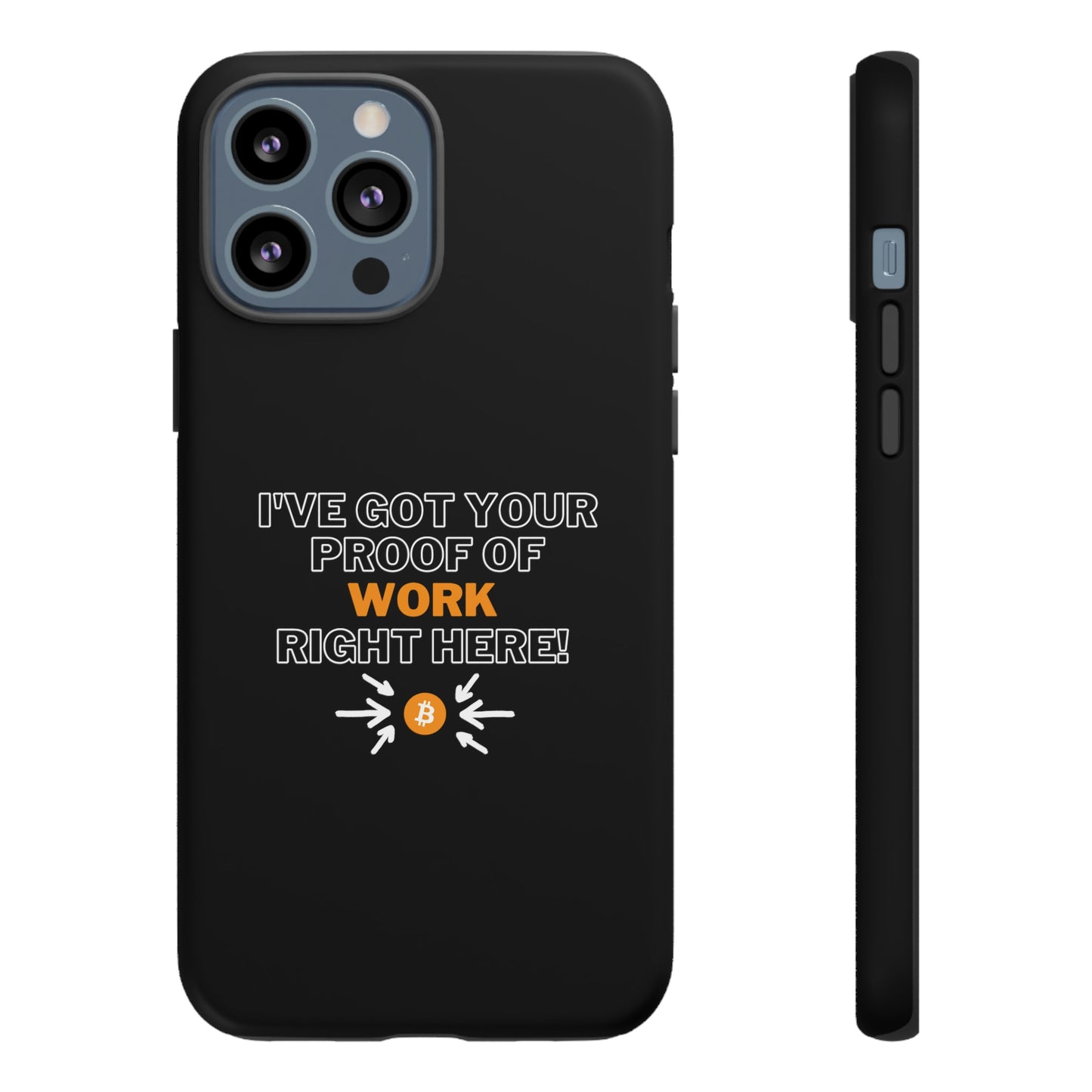 Tough Phone Case - BTC Proof Right Here #1
