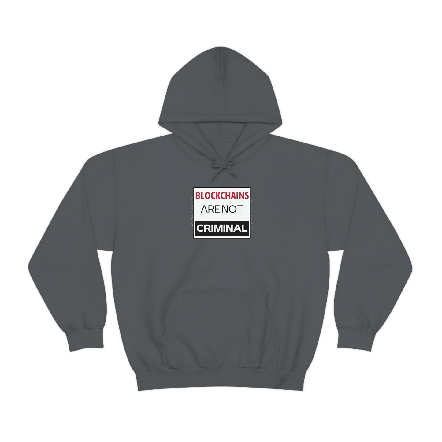 Blockchains are Not Criminal Hooded Sweatshirt