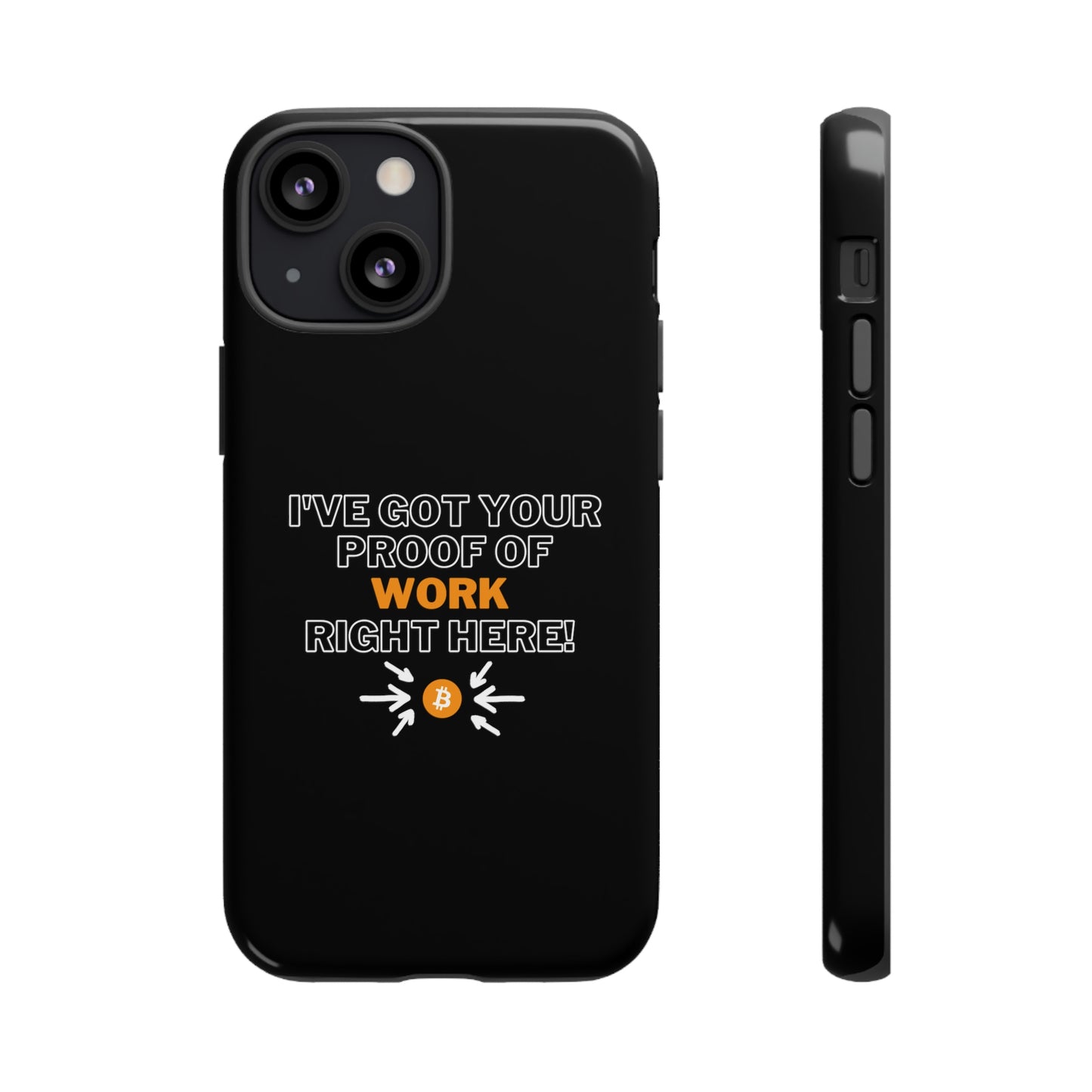 Tough Phone Case - BTC Proof Right Here #1