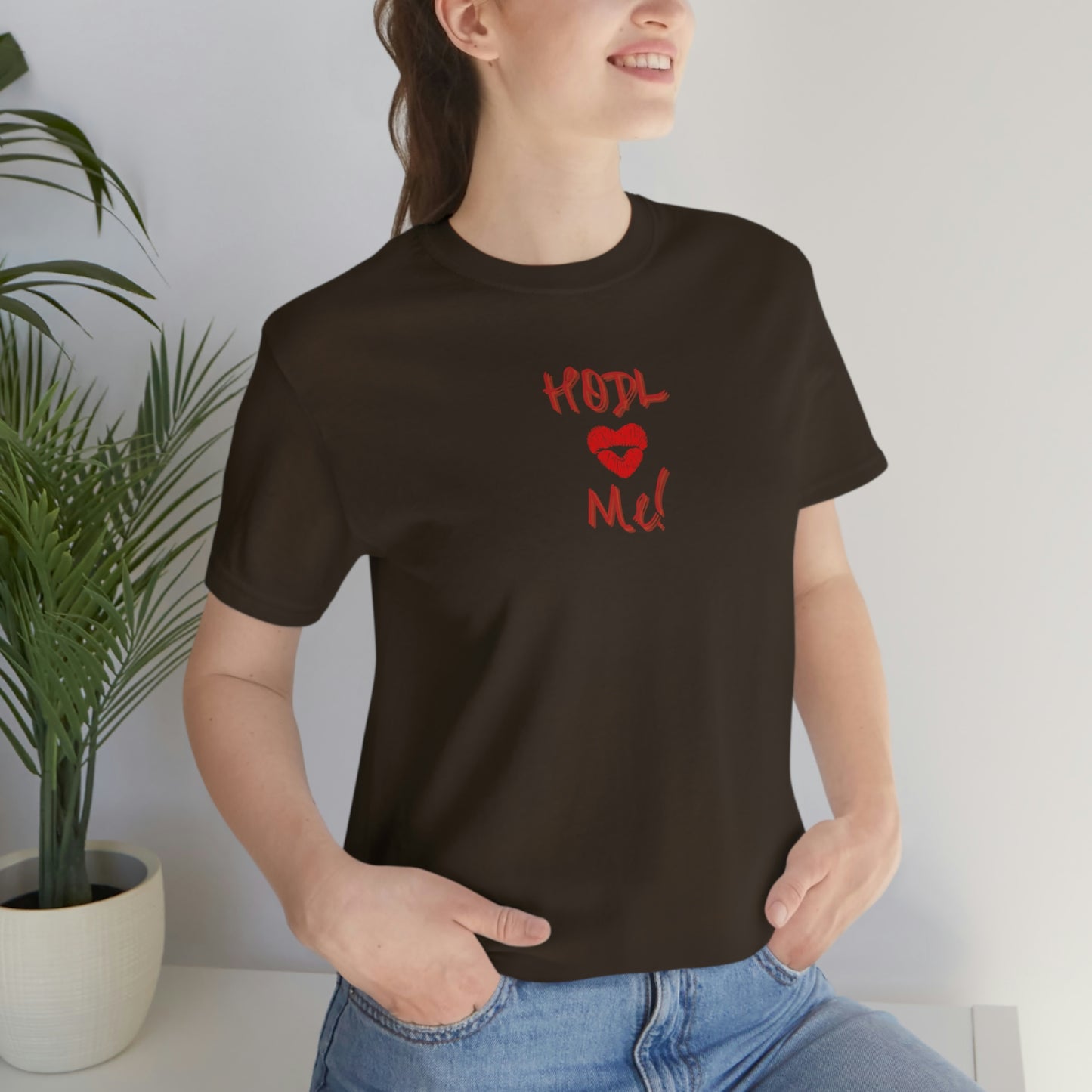 Bitcoin LYFE HODL Me Kiss T-Shirt