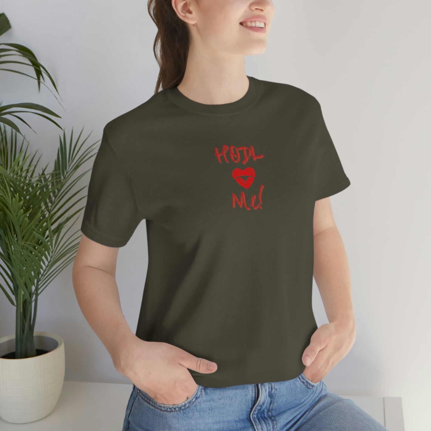 Bitcoin LYFE HODL Me Kiss T-Shirt