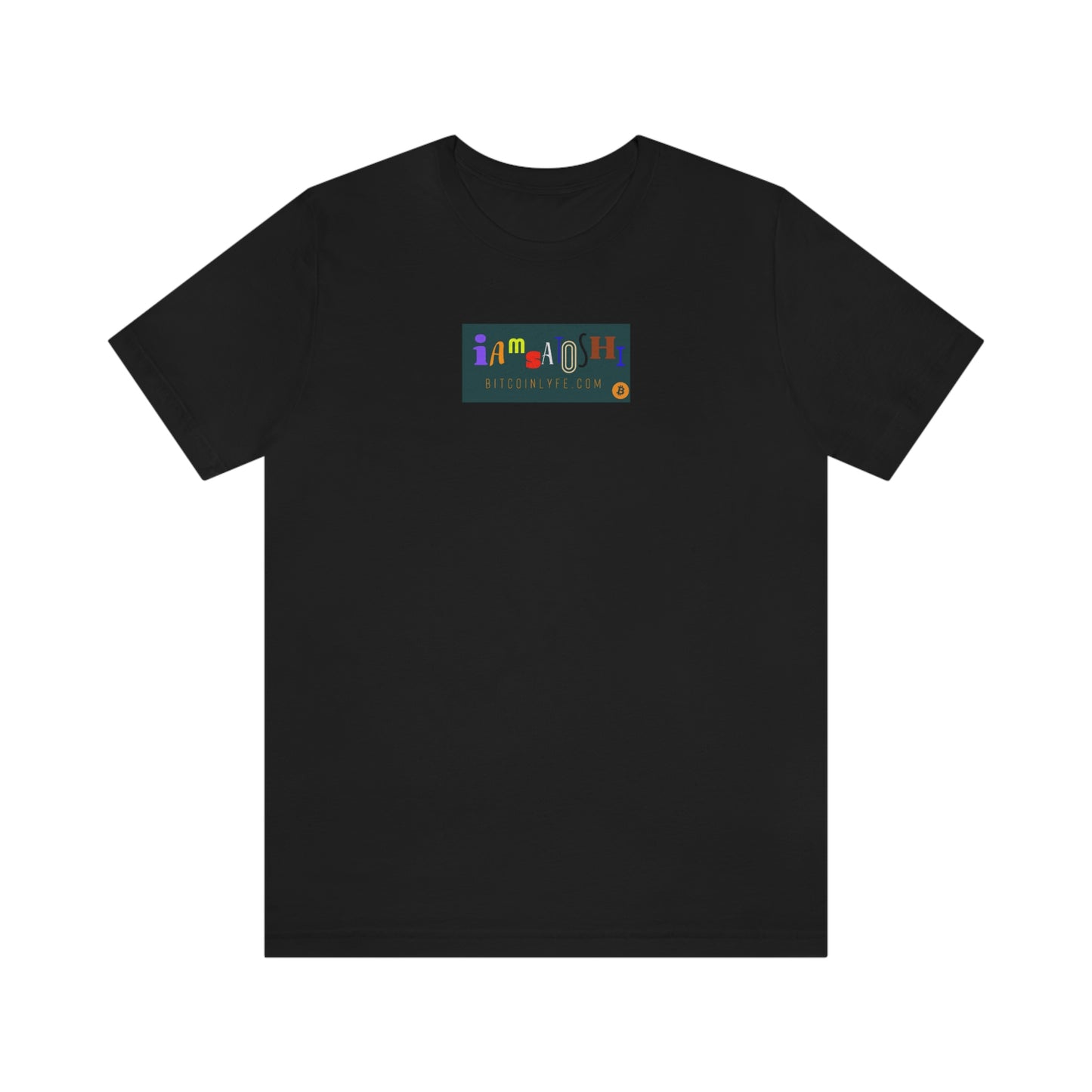 I am Satoshi T-Shirt - Three