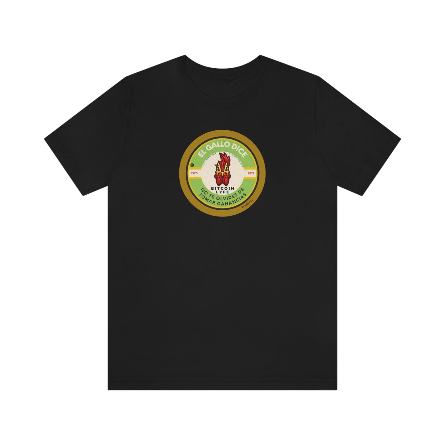 El Gallo PSA, Olvides Short Sleeve Tee