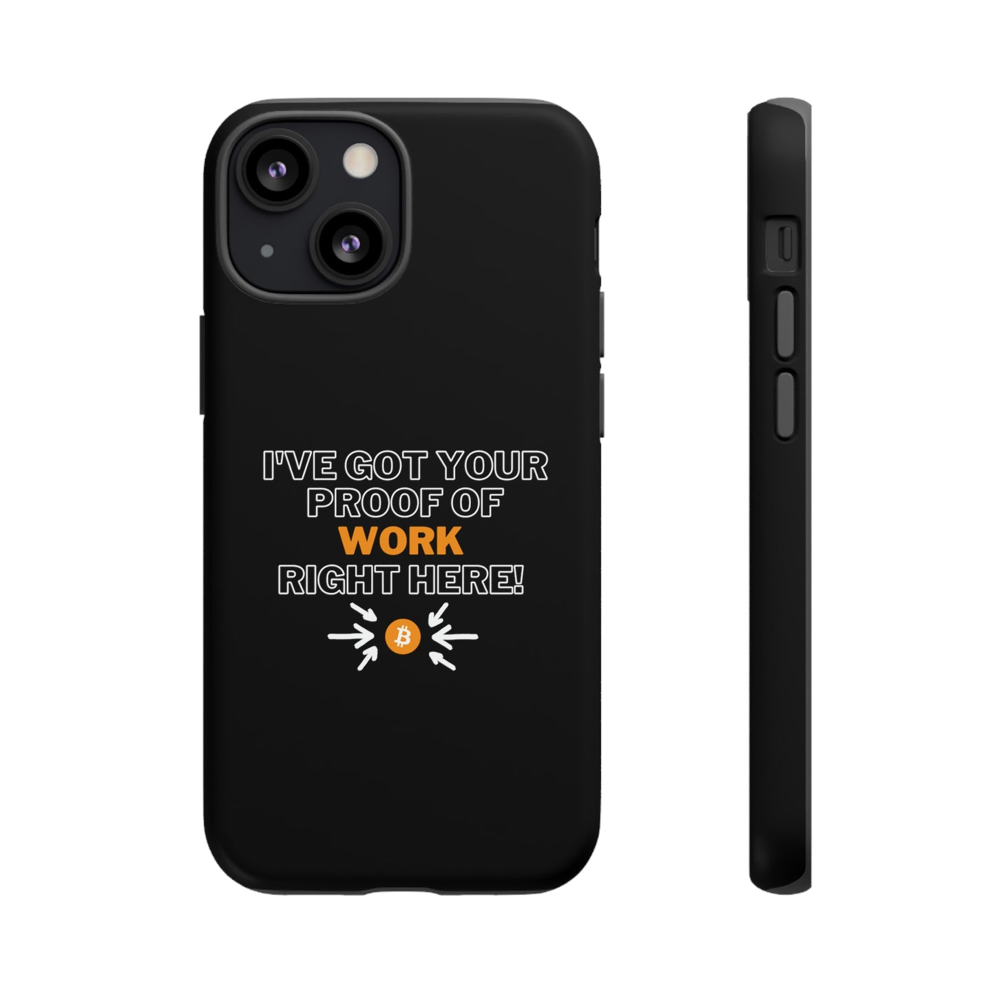 Tough Phone Case - BTC Proof Right Here #1