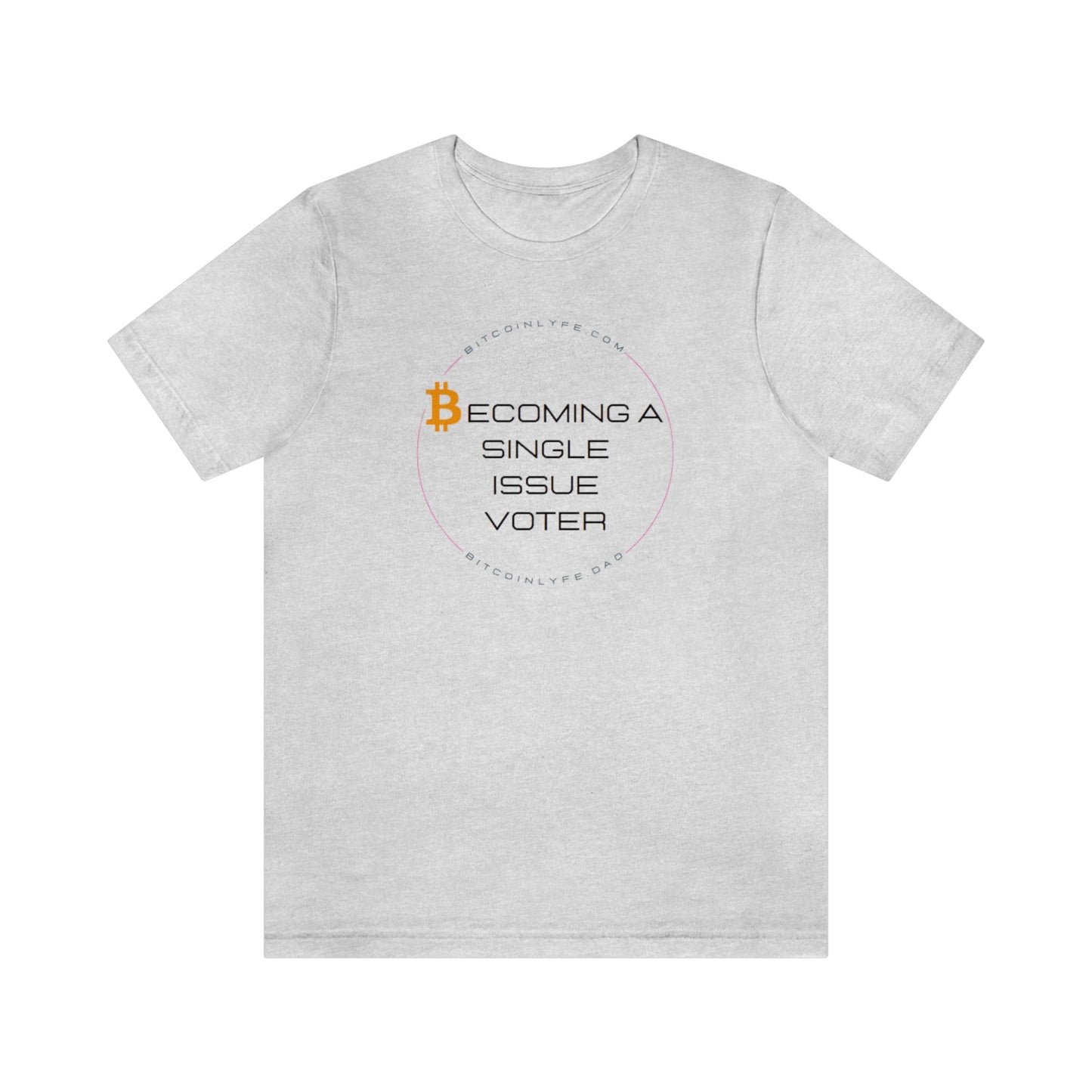 Single Issue Voter 2 Short Sleeve Tee