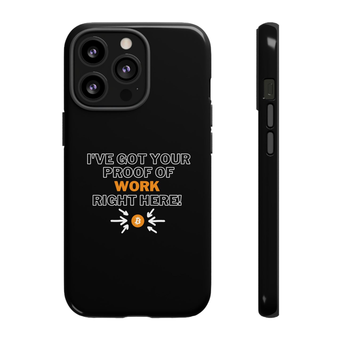 Tough Phone Case - BTC Proof Right Here #1