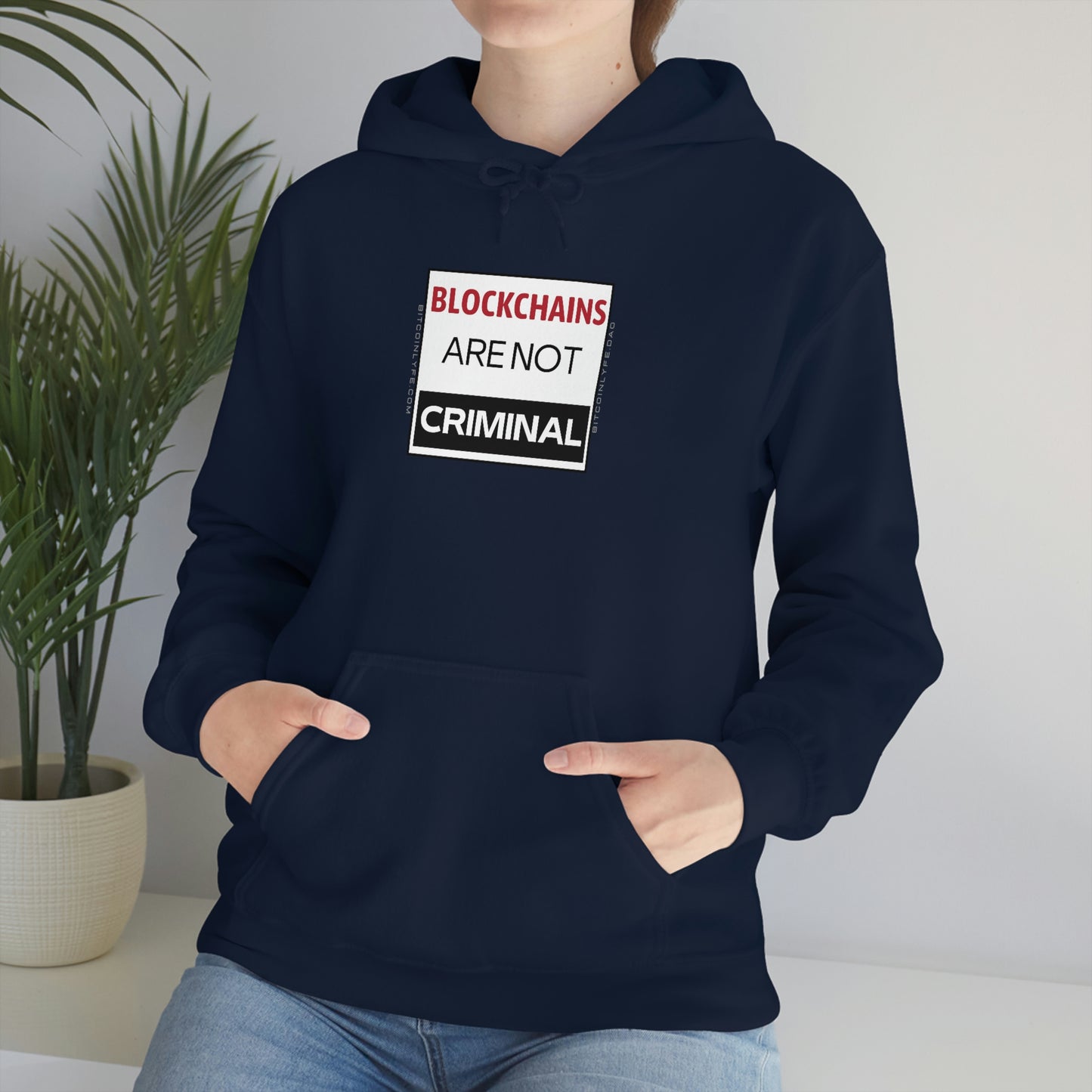 Blockchains are Not Criminal Hooded Sweatshirt