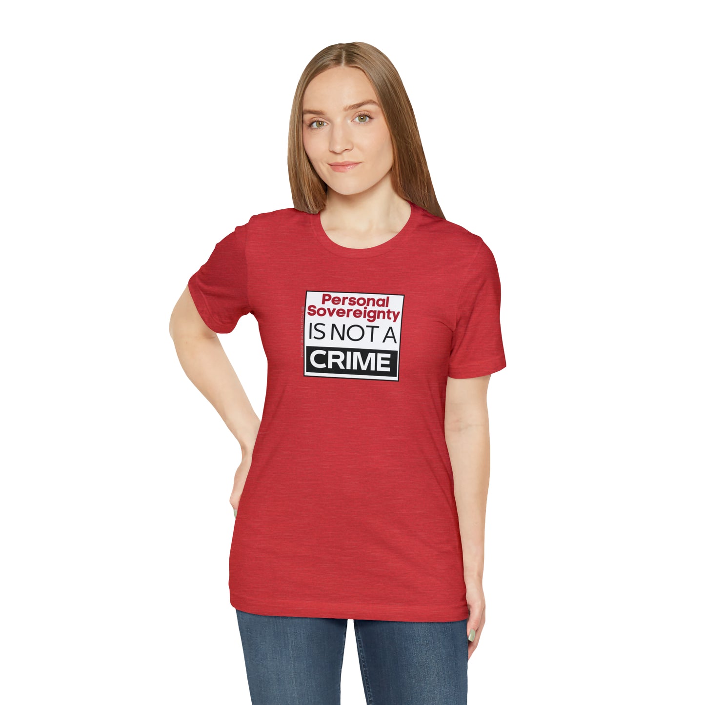 Personal Sovereignty is Not a Crime T-Shirt