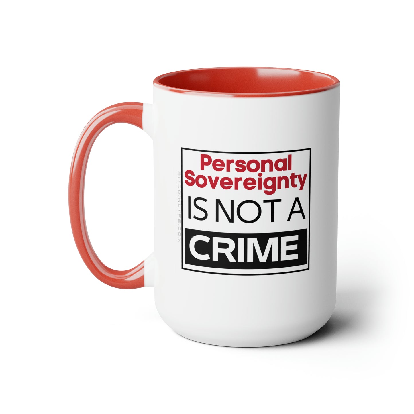 Personal Sovereignty is Not a Crime Mug, 15oz