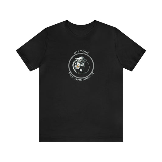 Bitcoin...The Answer Is Short Sleeve T-Shirt