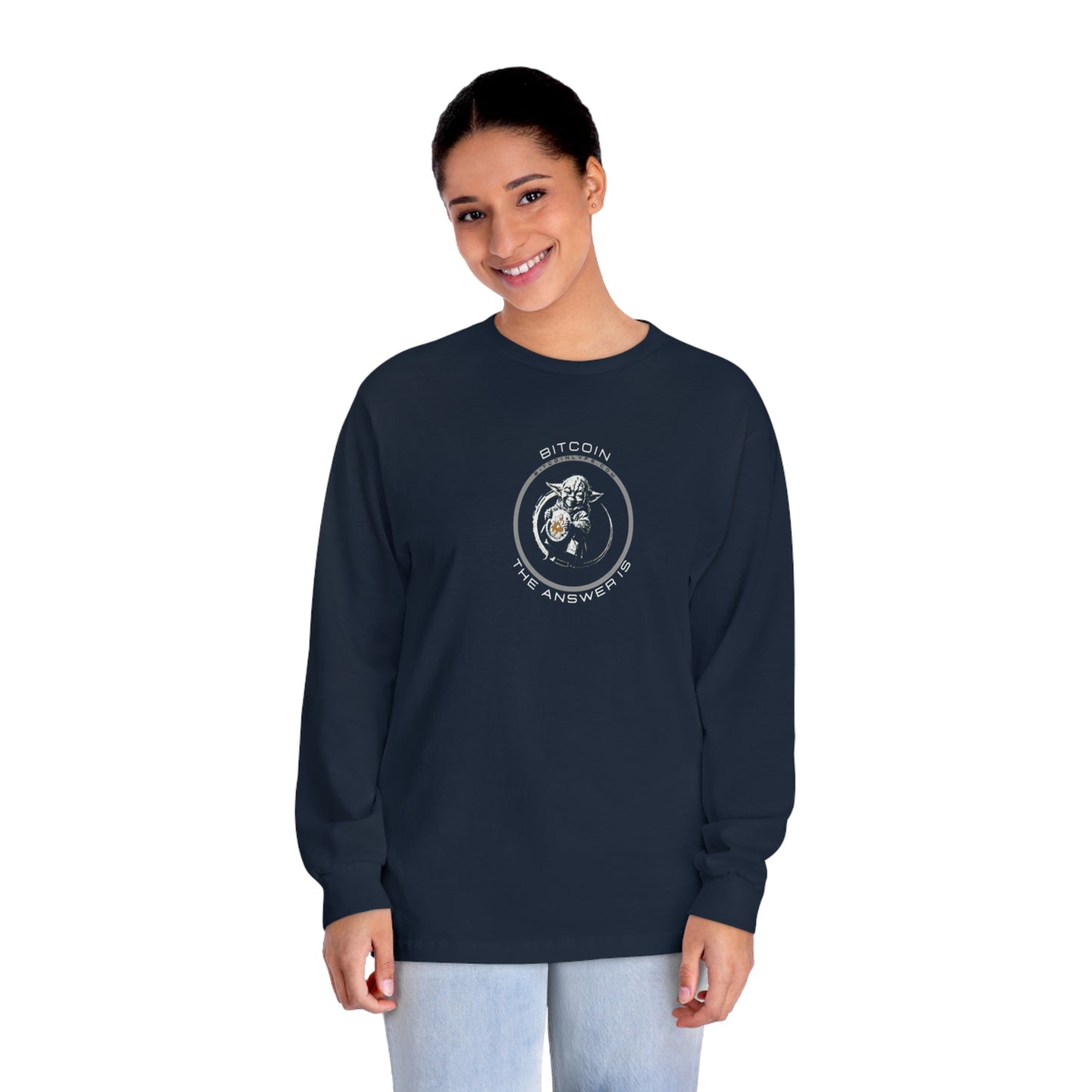 Bitcoin...The Answer Is Long Sleeve T-Shirt