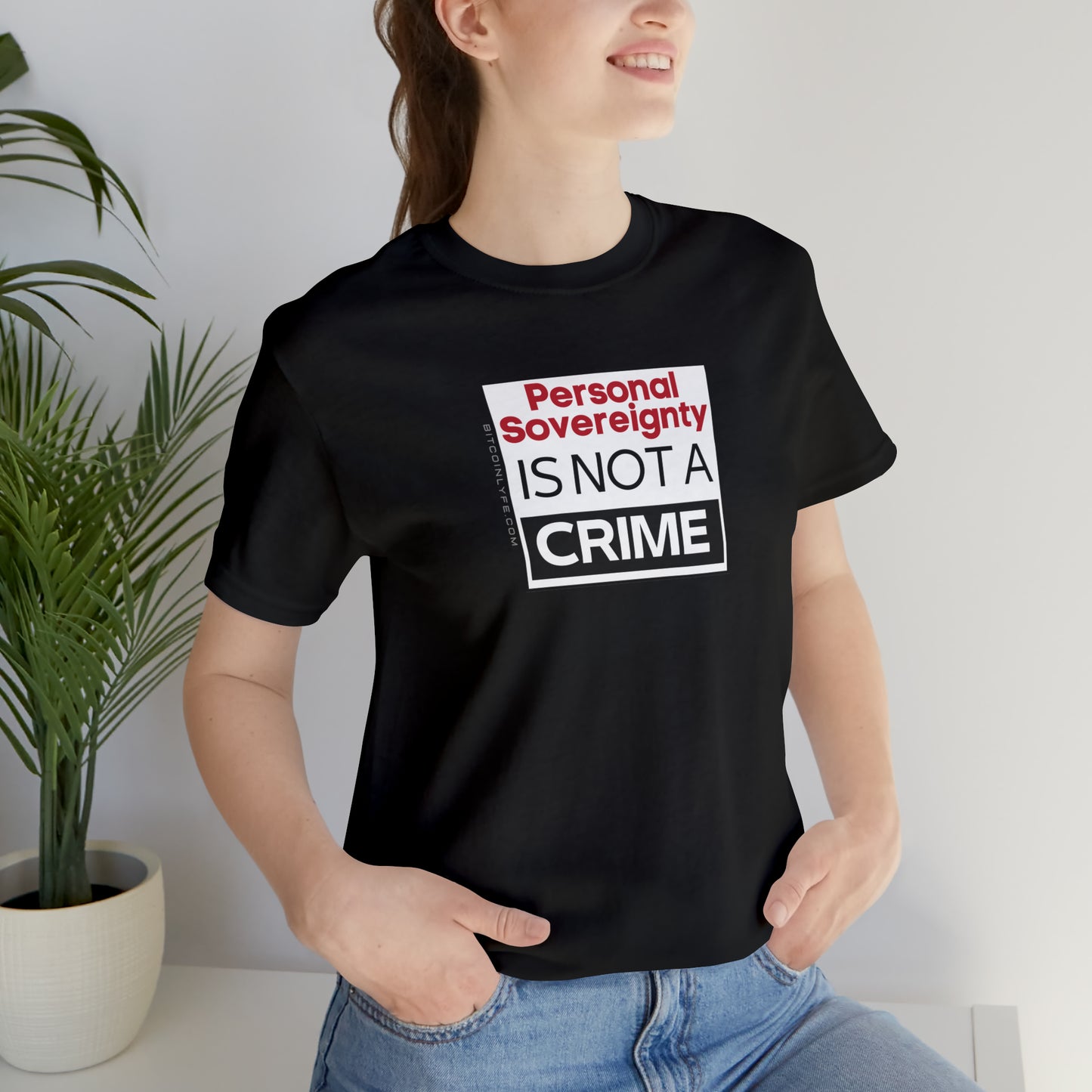 Personal Sovereignty is Not a Crime T-Shirt