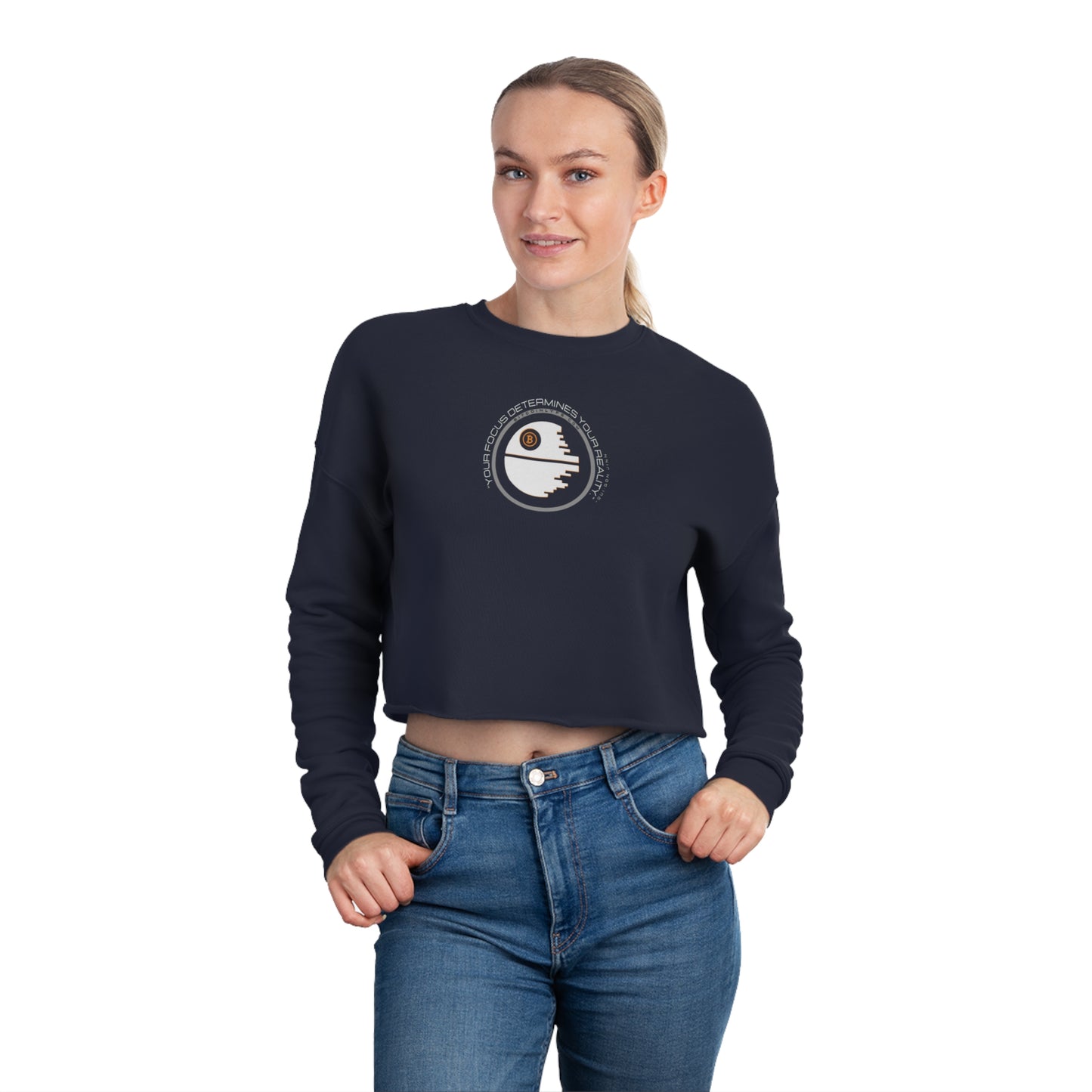 Focus Determines Reality Women's Cropped Sweatshirt